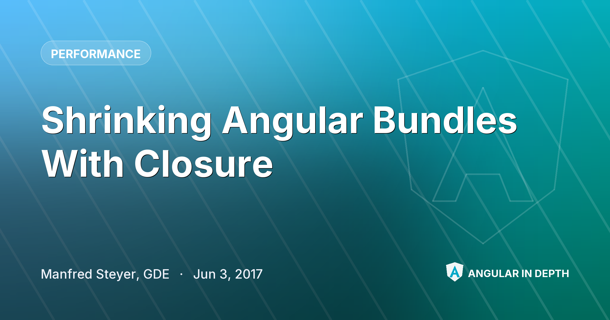 Shrinking Angular Bundles With Closure — Performance article by Manfred Steyer, GDE on Angular In Depth