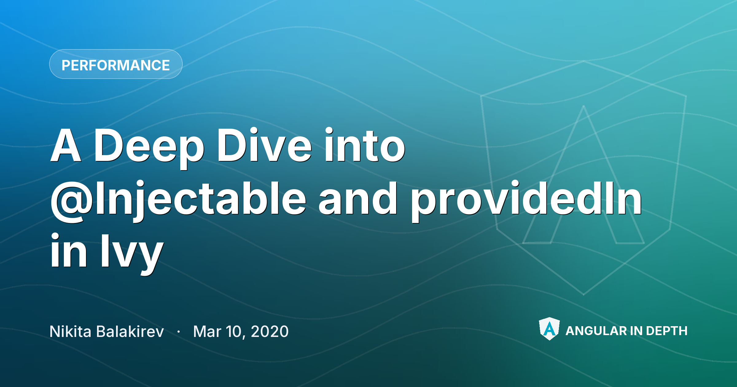 A Deep Dive into @Injectable and providedIn in Ivy A Deep Dive into @Injectable and providedIn in Ivy — Performance article by Nikita Balakirev on Angular In Depth