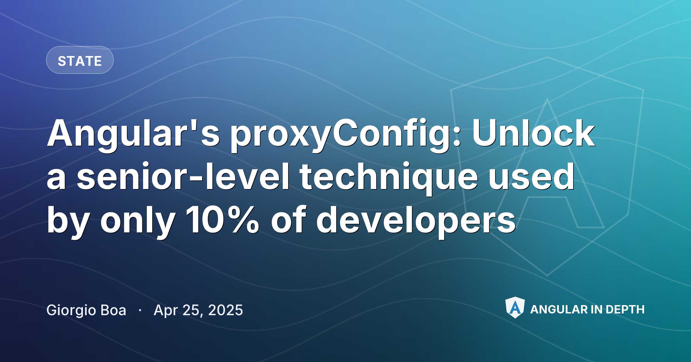 Angular's proxyConfig: Unlock a senior-level technique used by only 10% of developers — State article by Giorgio Boa on Angular In Depth