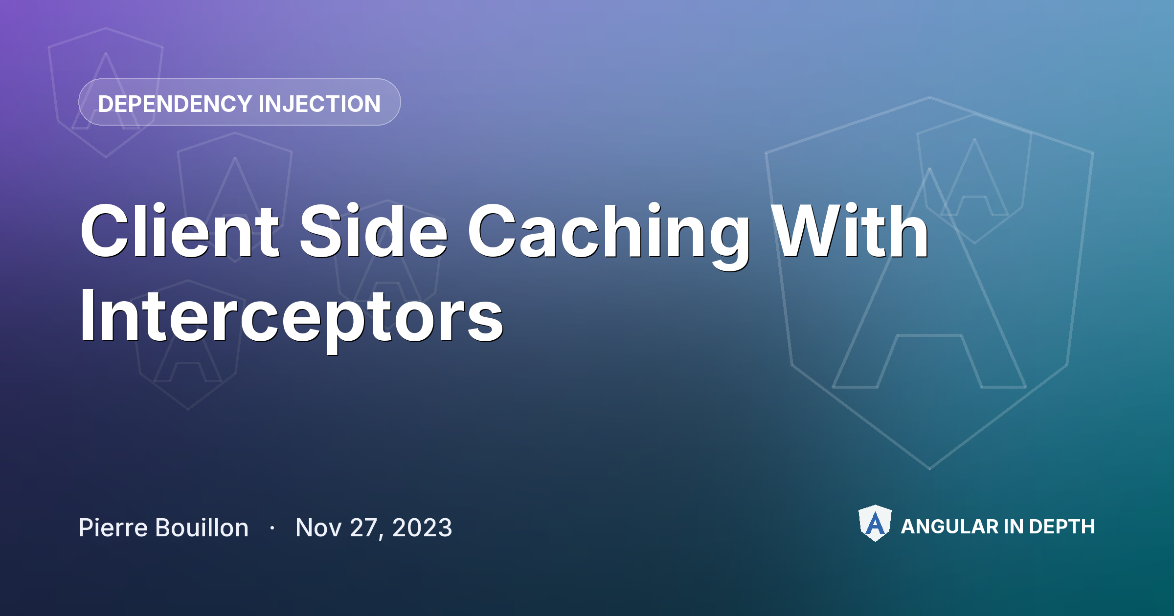 Client Side Caching With Interceptors — Dependency Injection article by Pierre Bouillon on Angular In Depth
