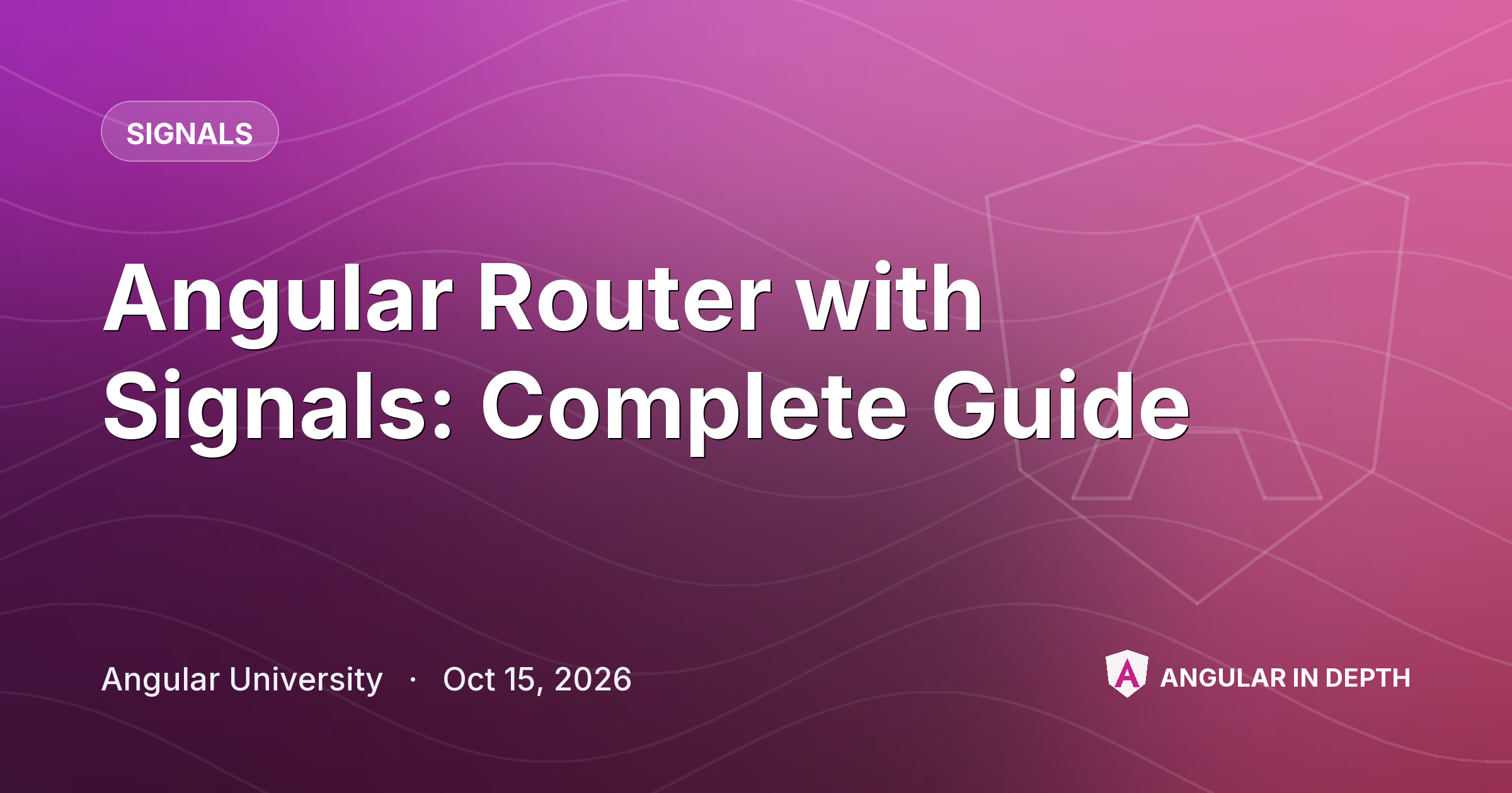 Angular Router with Signals: Complete Guide — Signals article by Angular University on Angular In Depth