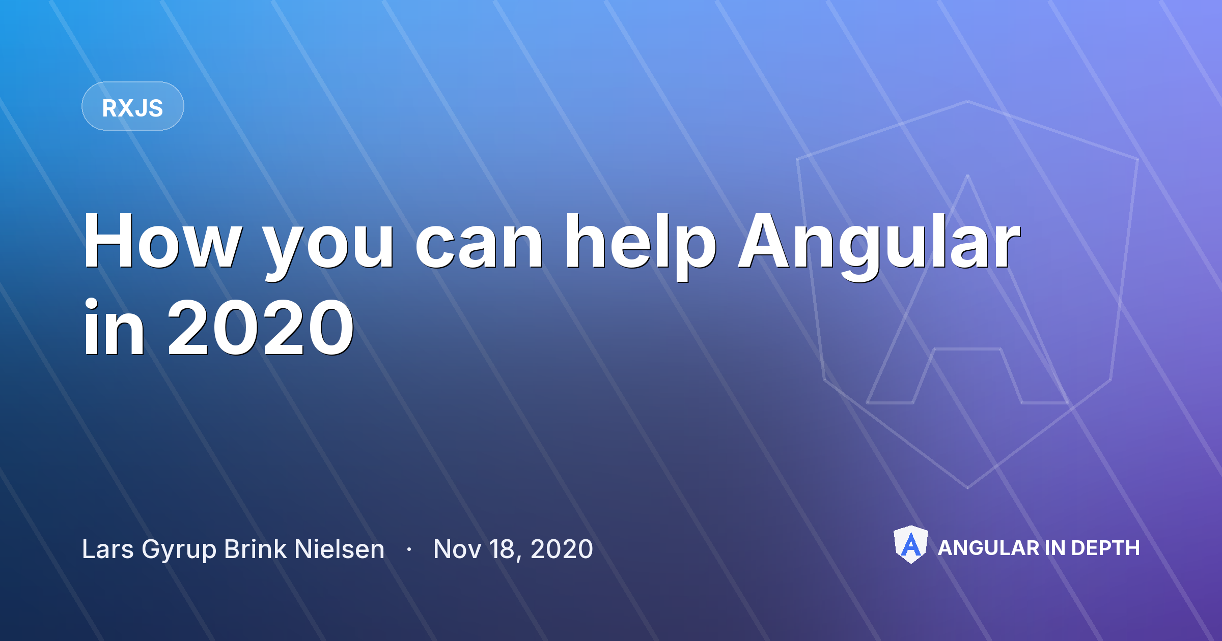 How you can help Angular in 2020 — RxJS article by Lars Gyrup Brink Nielsen on Angular In Depth