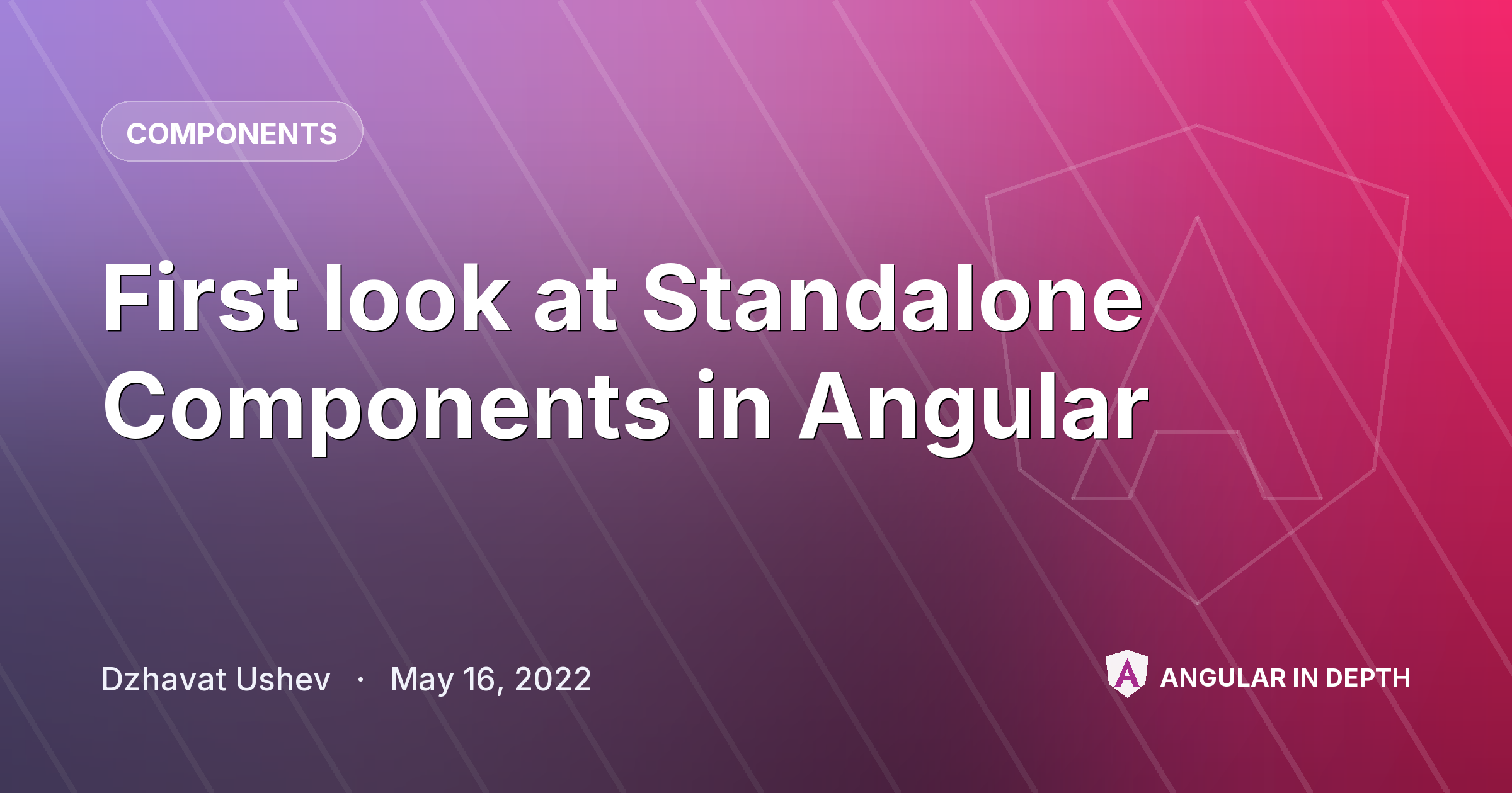 First look at Standalone Components in Angular First look at Standalone Components in Angular — Components article by Dzhavat Ushev on Angular In Depth