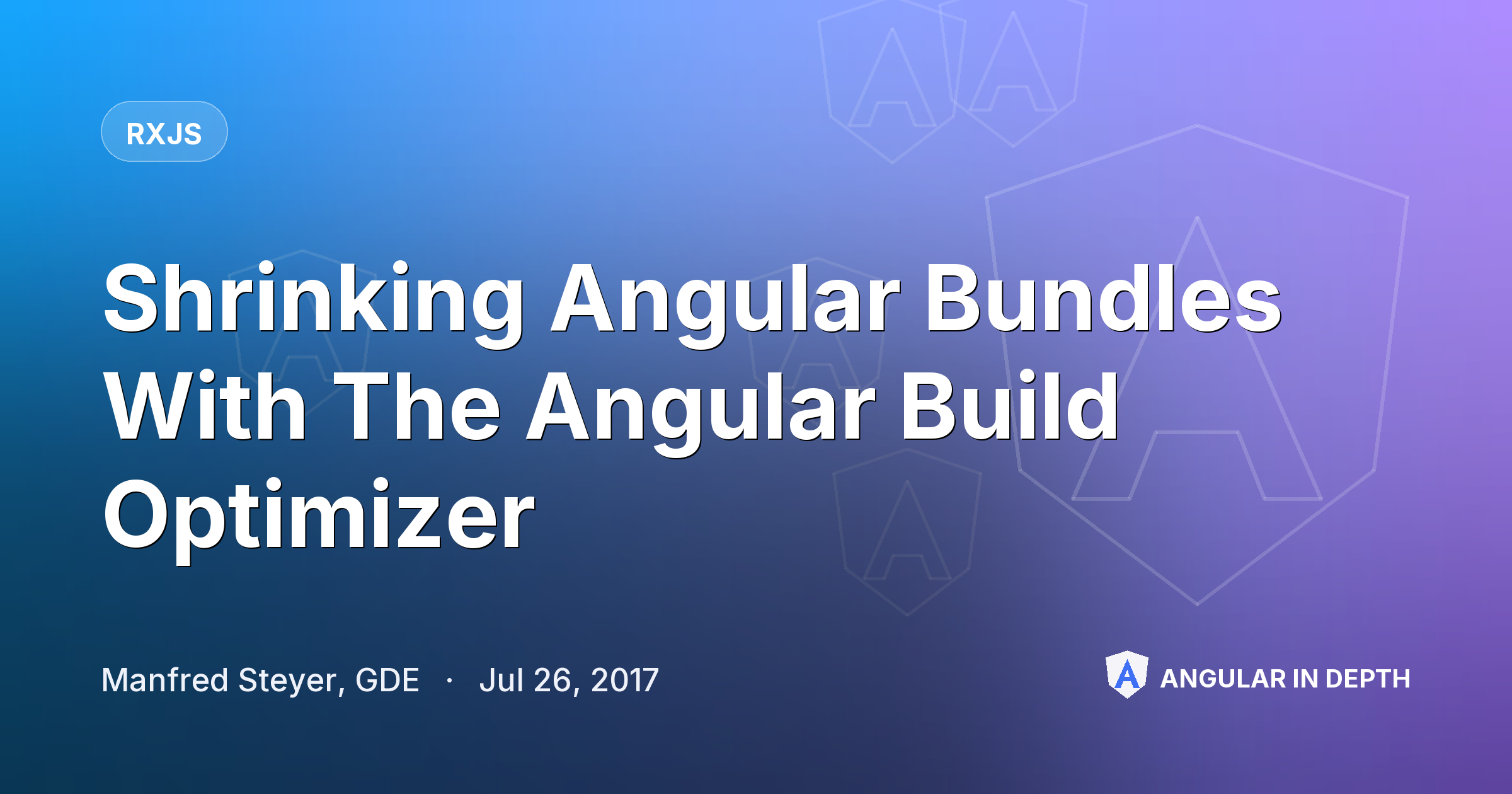 Shrinking Angular Bundles With The Angular Build Optimizer Shrinking Angular Bundles With The Angular Build Optimizer — RxJS article by Manfred Steyer, GDE on Angular In Depth