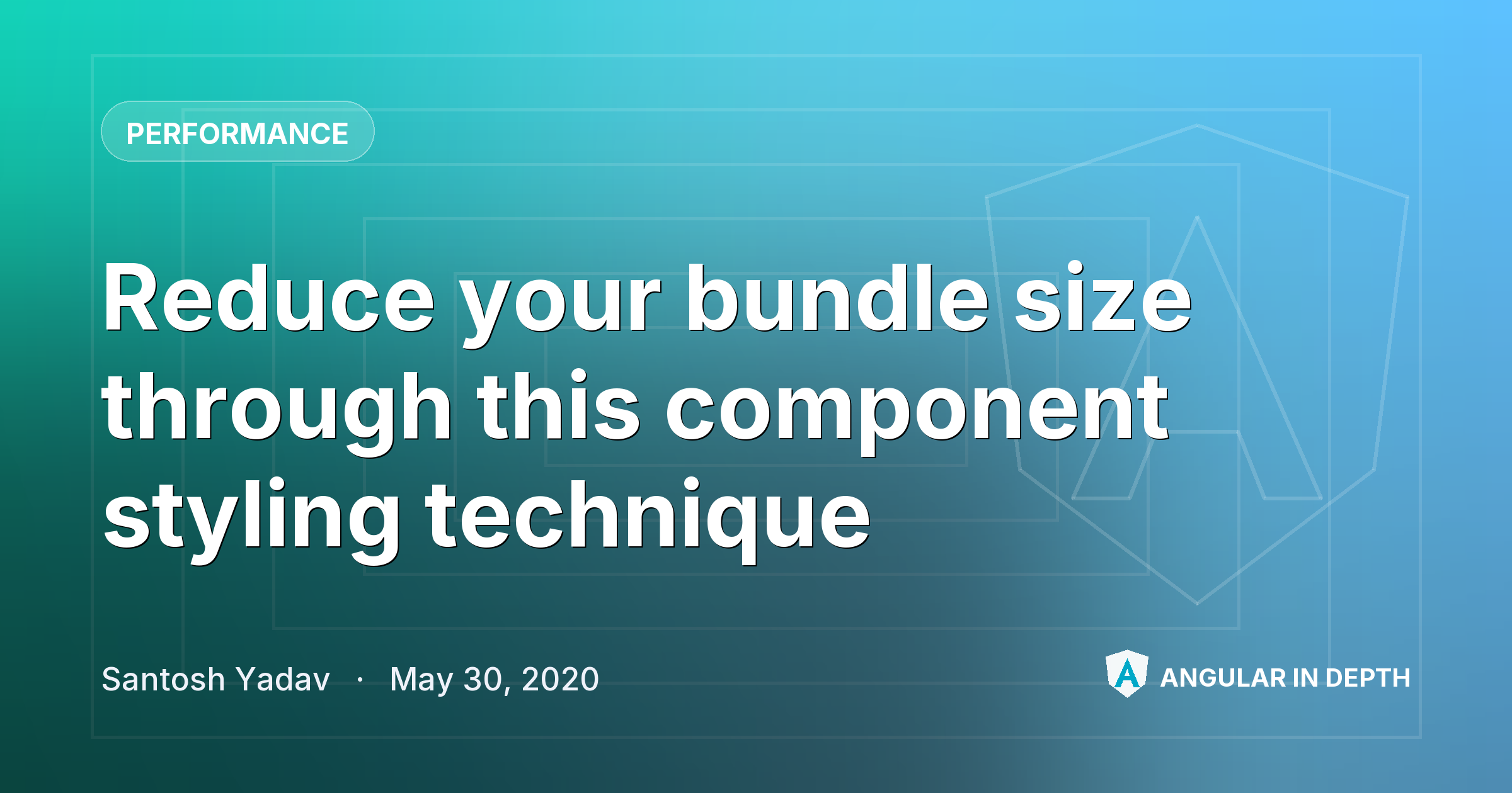Reduce your bundle size through this component styling technique Reduce your bundle size through this component styling technique — Performance article by Santosh Yadav on Angular In Depth