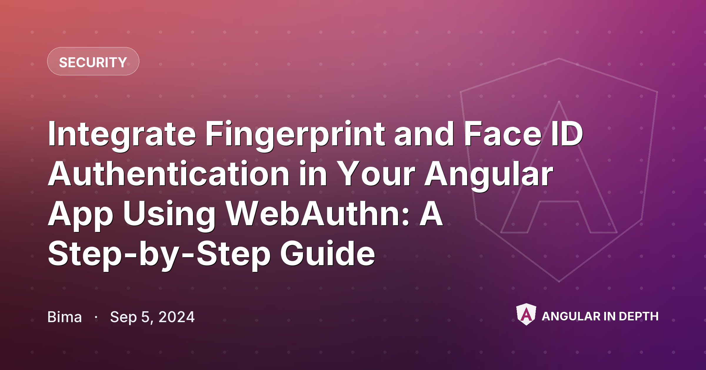 Integrate Fingerprint and Face ID Authentication in Your Angular App Using WebAuthn: A Step-by-Step Guide Integrate Fingerprint and Face ID Authentication in Your Angular App Using WebAuthn: A Step-by-Step Guide — Security article by Bima on Angular In Depth