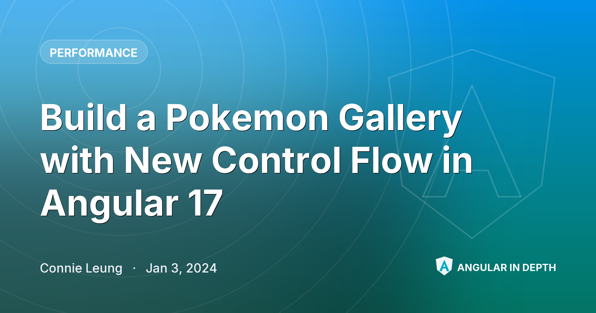 Build a Pokemon Gallery with New Control Flow in Angular 17 Build a Pokemon Gallery with New Control Flow in Angular 17 — Performance article by Connie Leung on Angular In Depth
