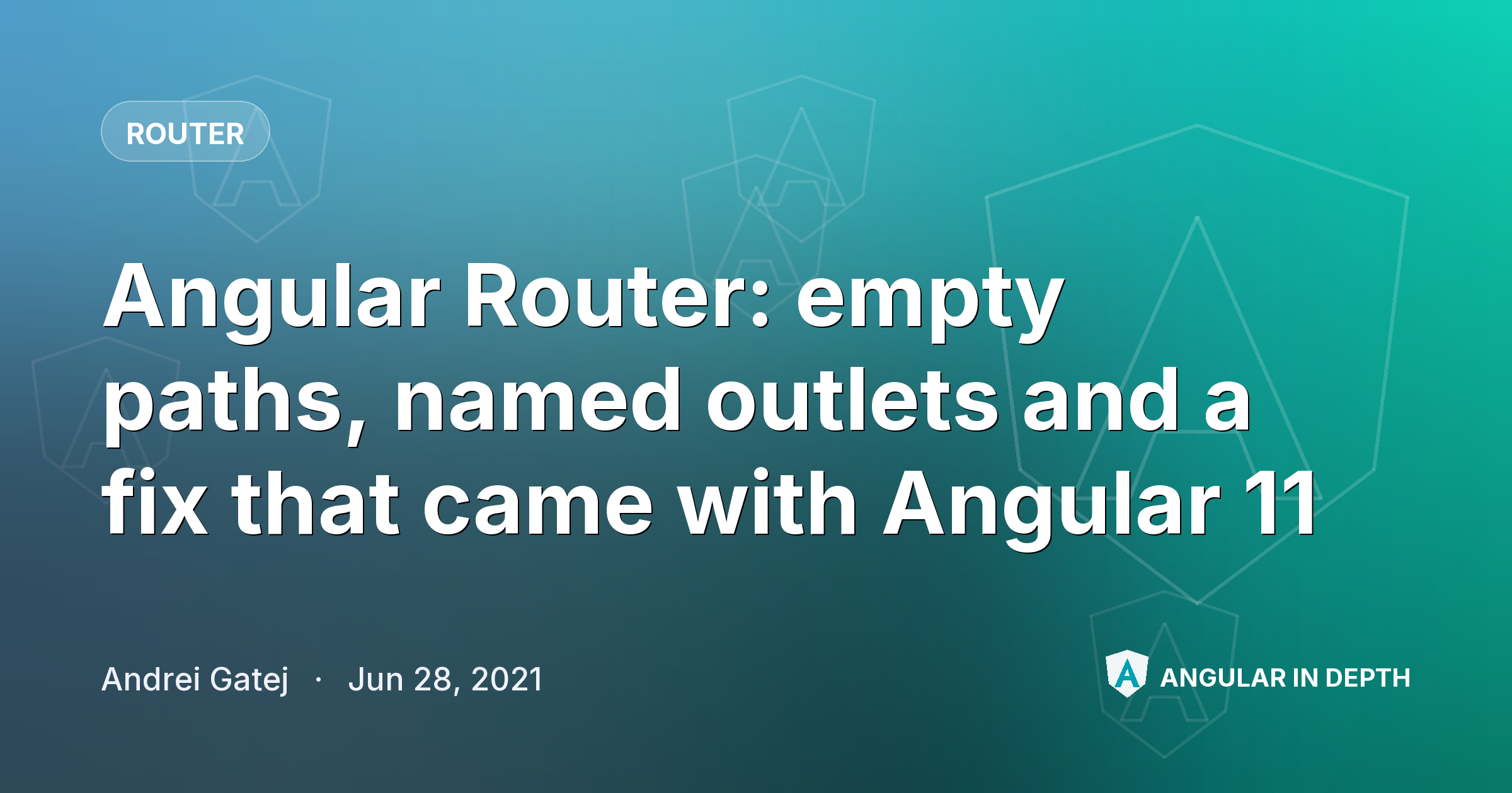 Angular Router: empty paths, named outlets and a fix that came with Angular 11 Angular Router: empty paths, named outlets and a fix that came with Angular 11 — Router article by Andrei Gatej on Angular In Depth