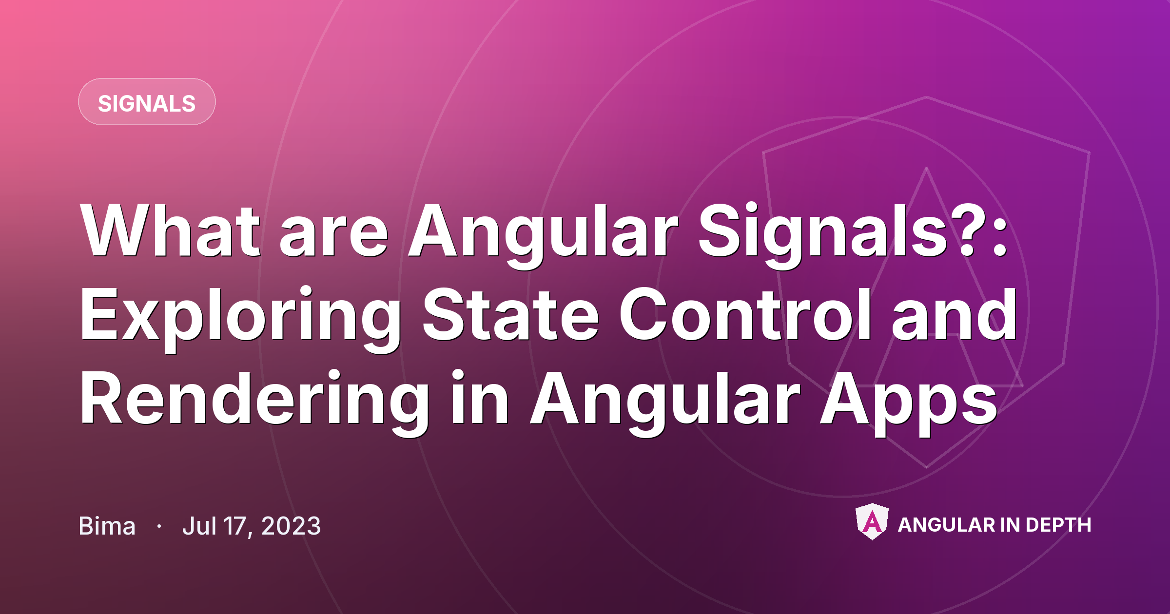 What are Angular Signals?: Exploring State Control and Rendering in Angular Apps What are Angular Signals?: Exploring State Control and Rendering in Angular Apps — Signals article by Bima on Angular In Depth
