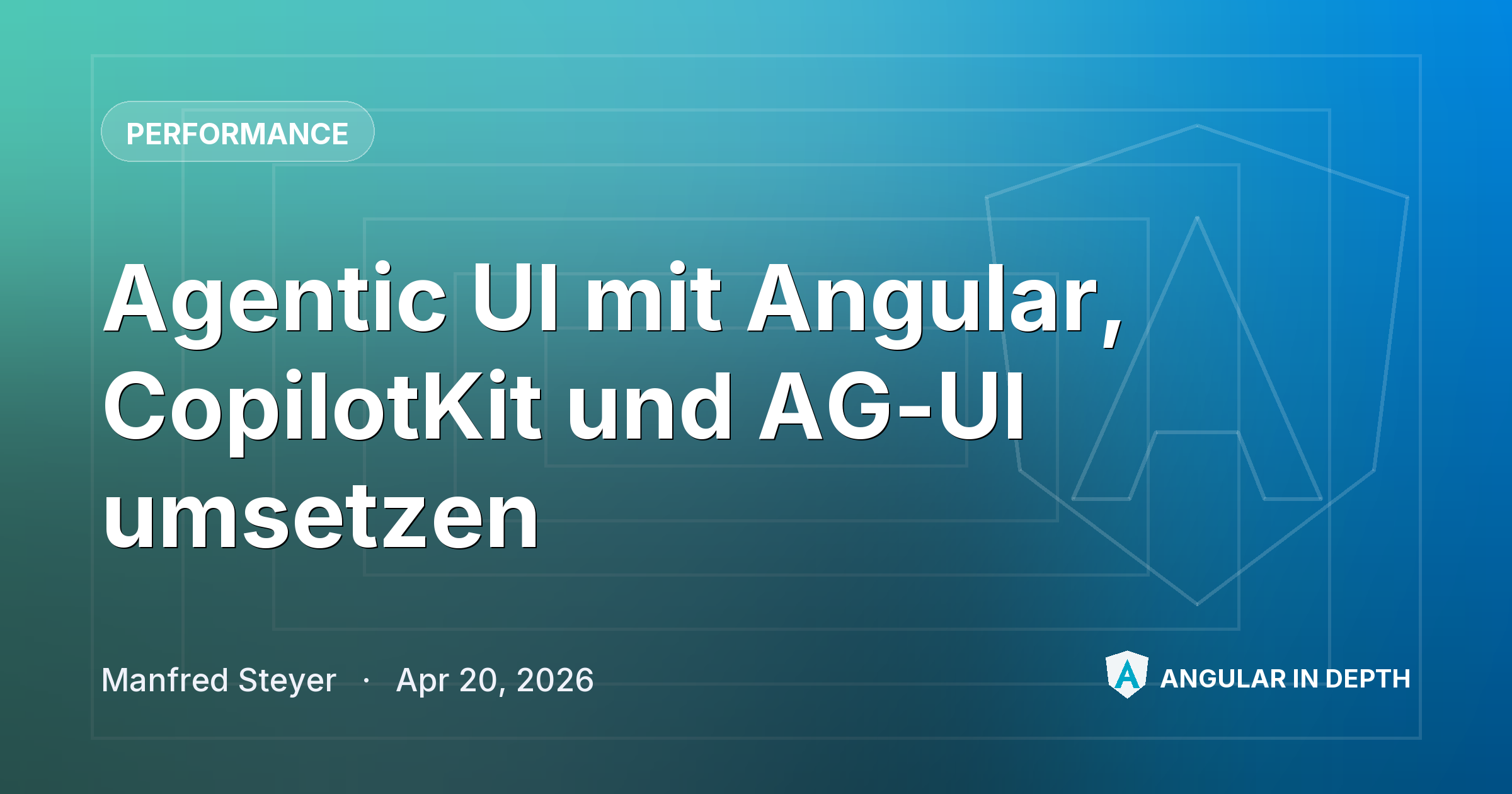 Agentic UI mit Angular, CopilotKit und AG-UI umsetzen — Performance article by Manfred Steyer on Angular In Depth