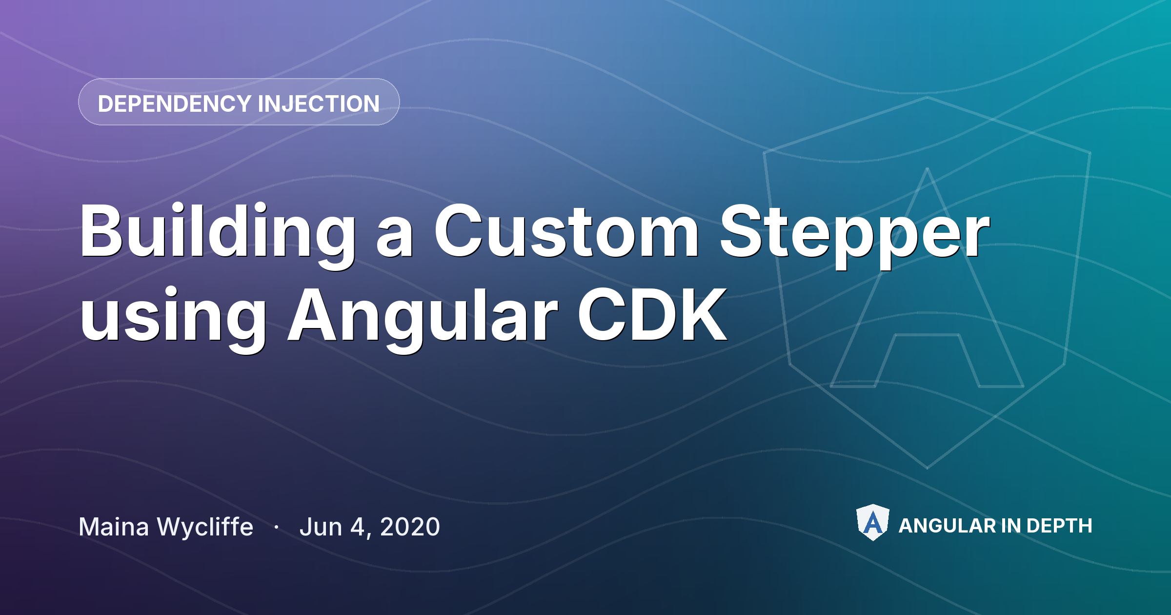 Building a Custom Stepper using Angular CDK — Dependency Injection article by Maina Wycliffe on Angular In Depth