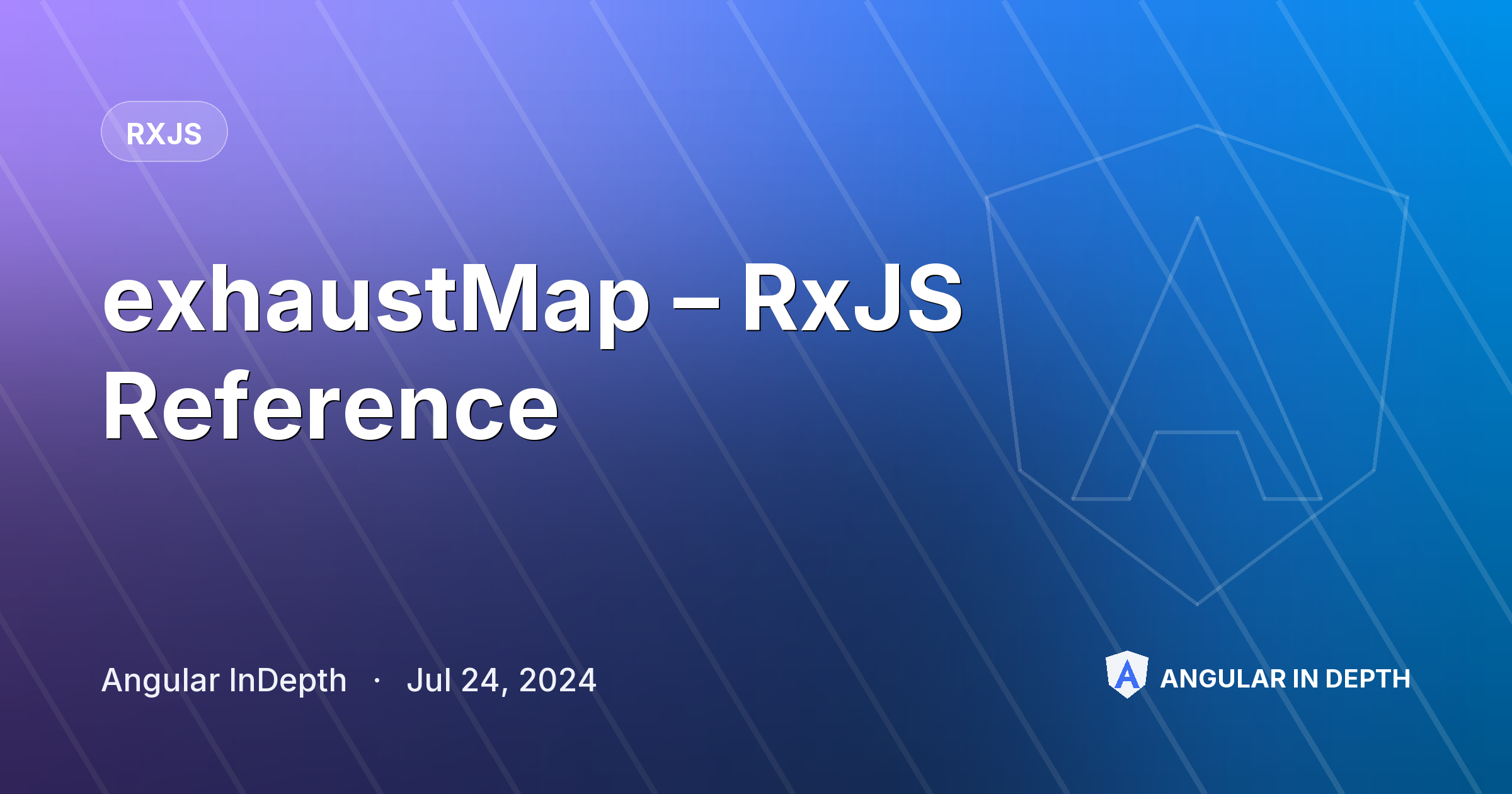 exhaustMap – RxJS Reference — RxJS article by Angular InDepth on Angular In Depth