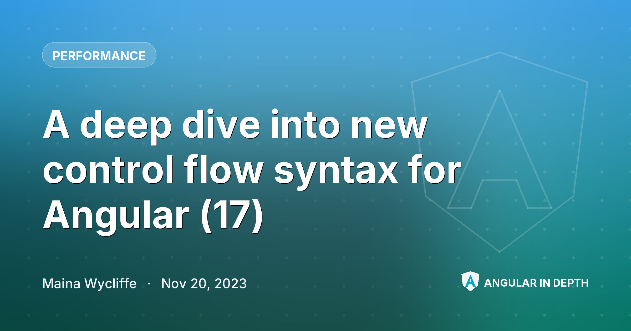 A deep dive into new control flow syntax for Angular (17) A deep dive into new control flow syntax for Angular (17) — Performance article by Maina Wycliffe on Angular In Depth