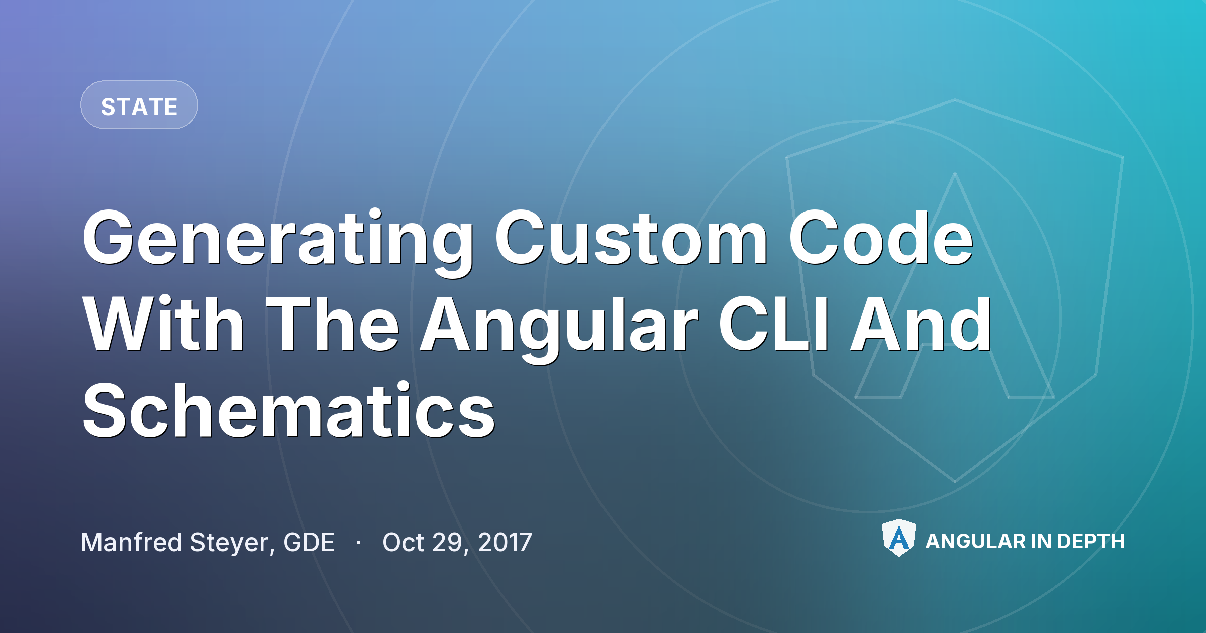 Generating Custom Code With The Angular CLI And Schematics — State article by Manfred Steyer, GDE on Angular In Depth