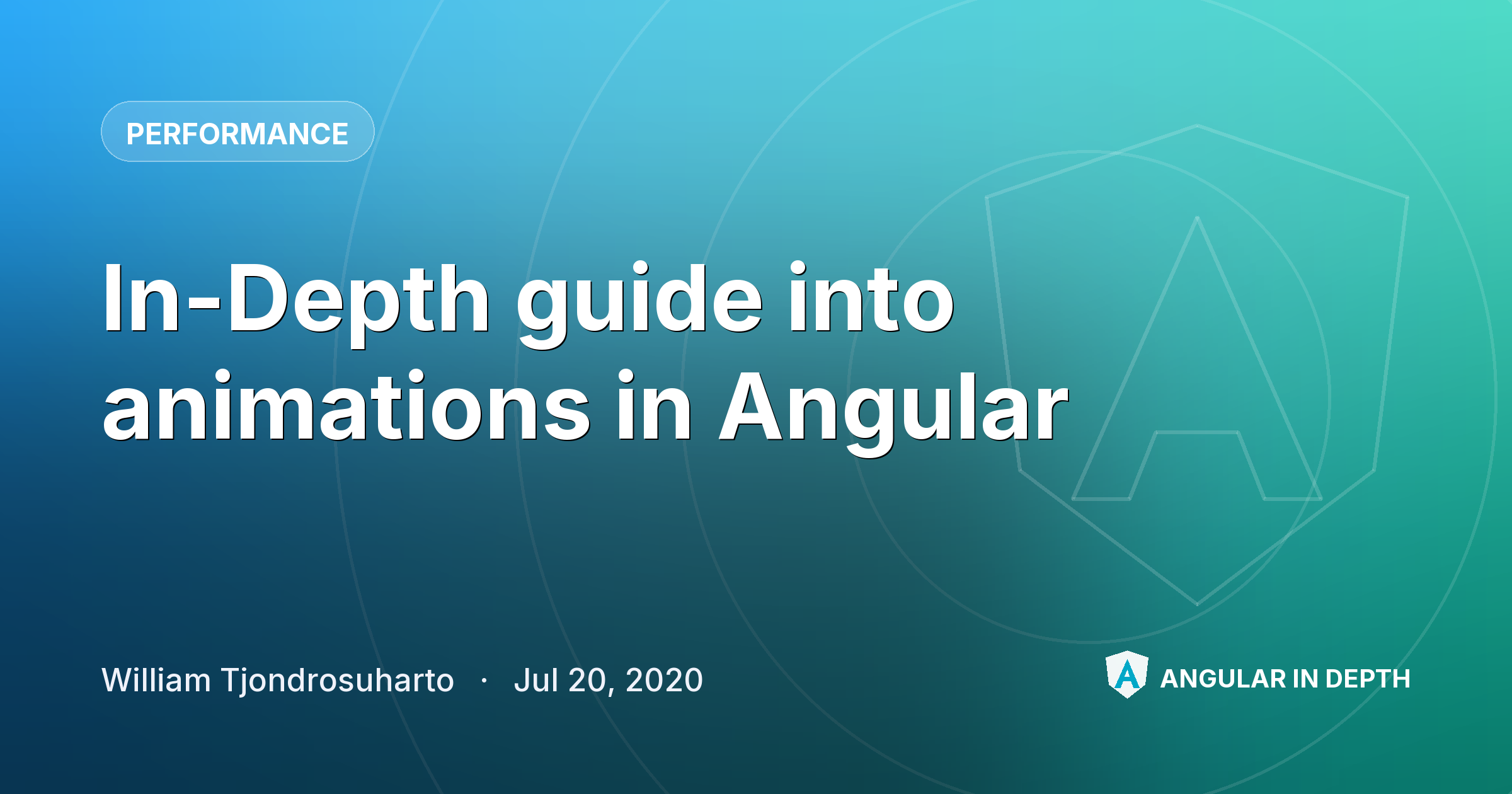 In-Depth guide into animations in Angular In-Depth guide into animations in Angular — Performance article by William Tjondrosuharto on Angular In Depth