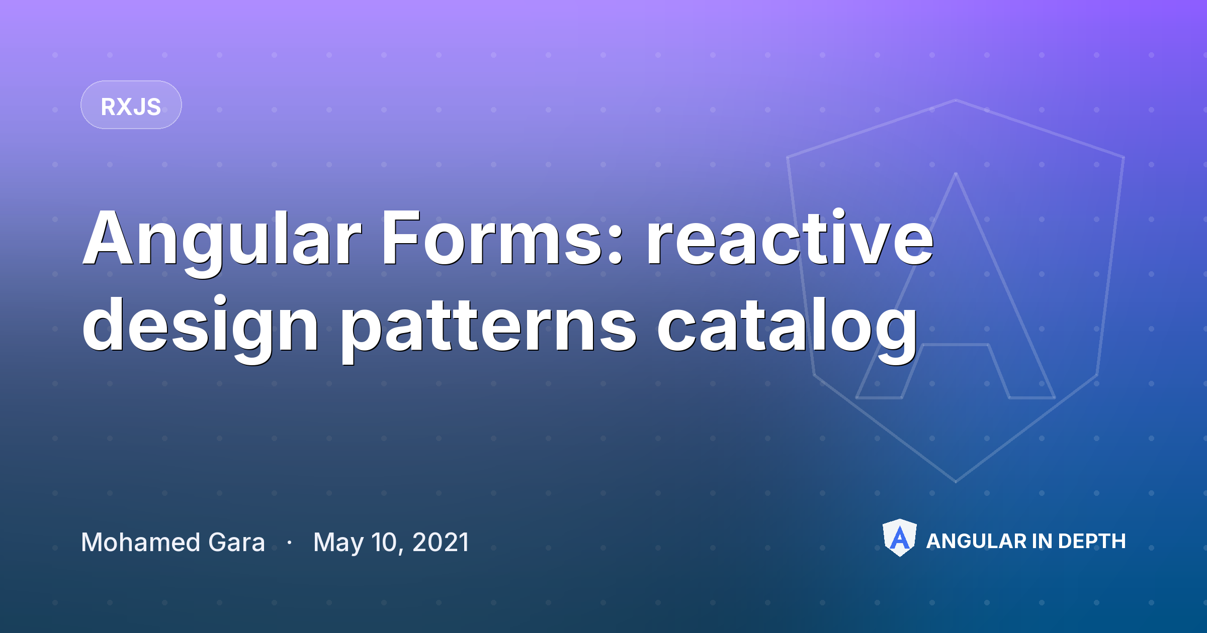 Angular Forms: reactive design patterns catalog — RxJS article by Mohamed Gara on Angular In Depth