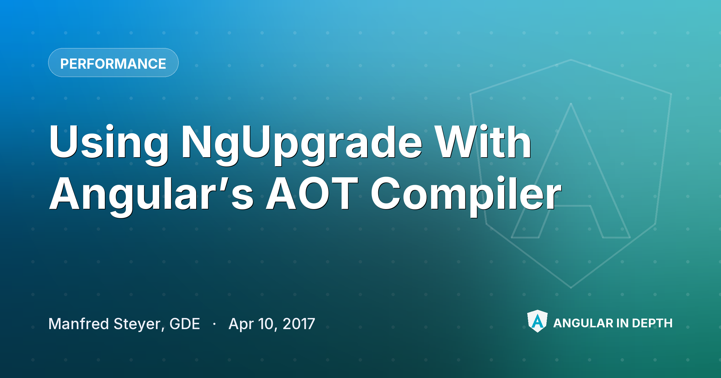 Using NgUpgrade With Angular’s AOT Compiler Using NgUpgrade With Angular’s AOT Compiler — Performance article by Manfred Steyer, GDE on Angular In Depth