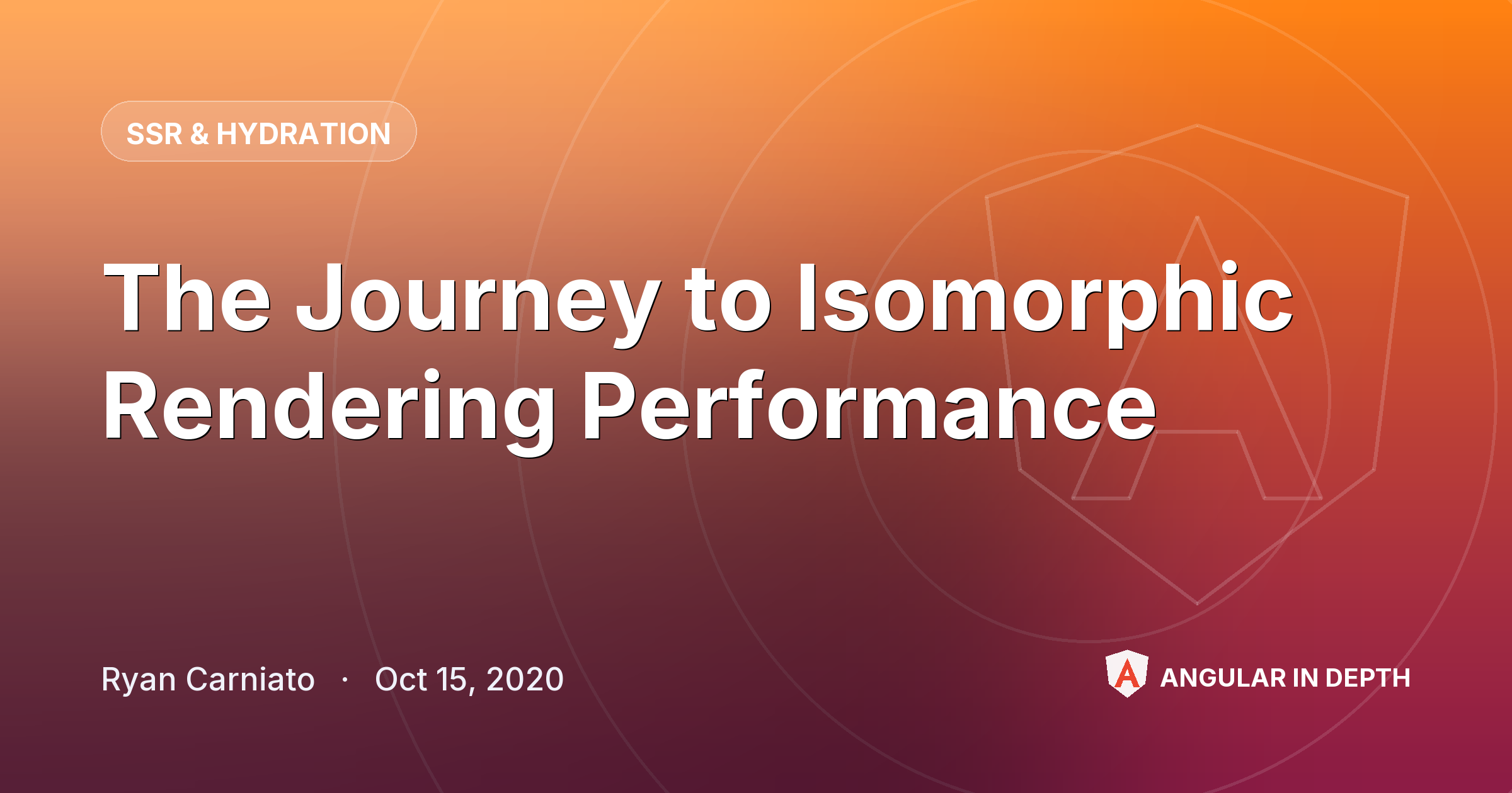 The Journey to Isomorphic Rendering Performance — SSR & Hydration article by Ryan Carniato on Angular In Depth