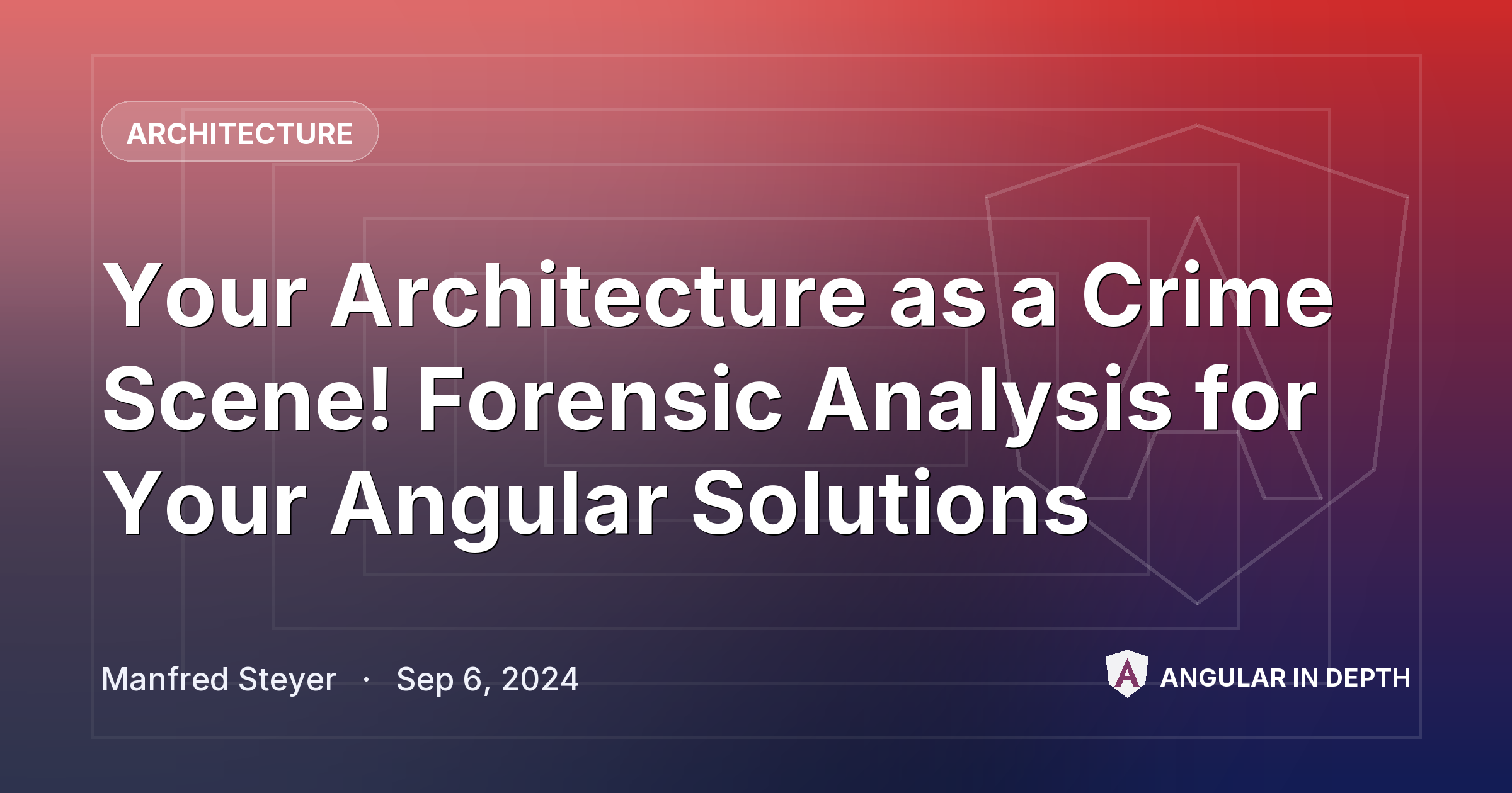 Your Architecture as a Crime Scene! Forensic Analysis for Your Angular Solutions Your Architecture as a Crime Scene! Forensic Analysis for Your Angular Solutions — Architecture article by Manfred Steyer on Angular In Depth