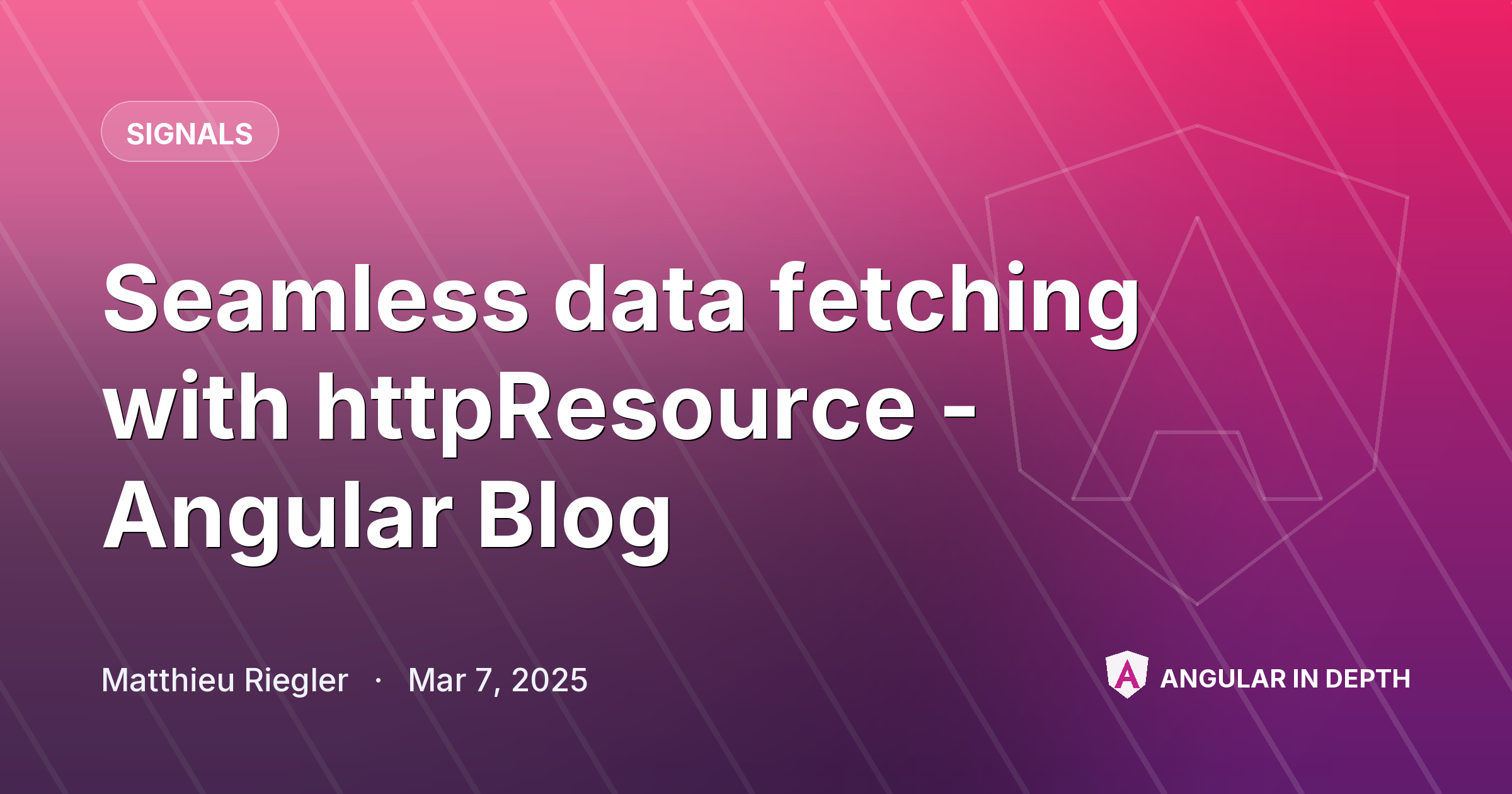 Seamless data fetching with httpResource - Angular Blog — Signals article by Matthieu Riegler on Angular In Depth