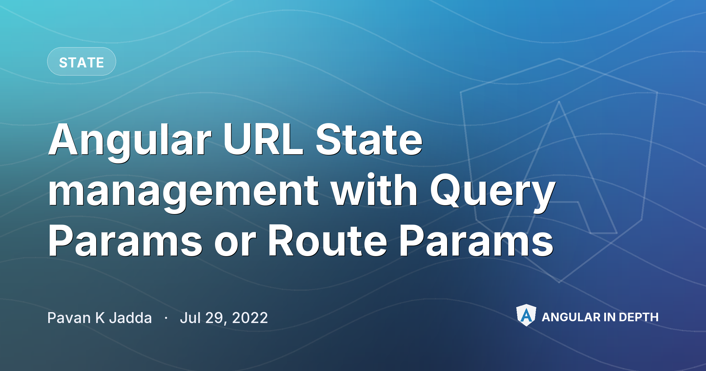 Angular URL State management with Query Params or Route Params — State article by Pavan K Jadda on Angular In Depth