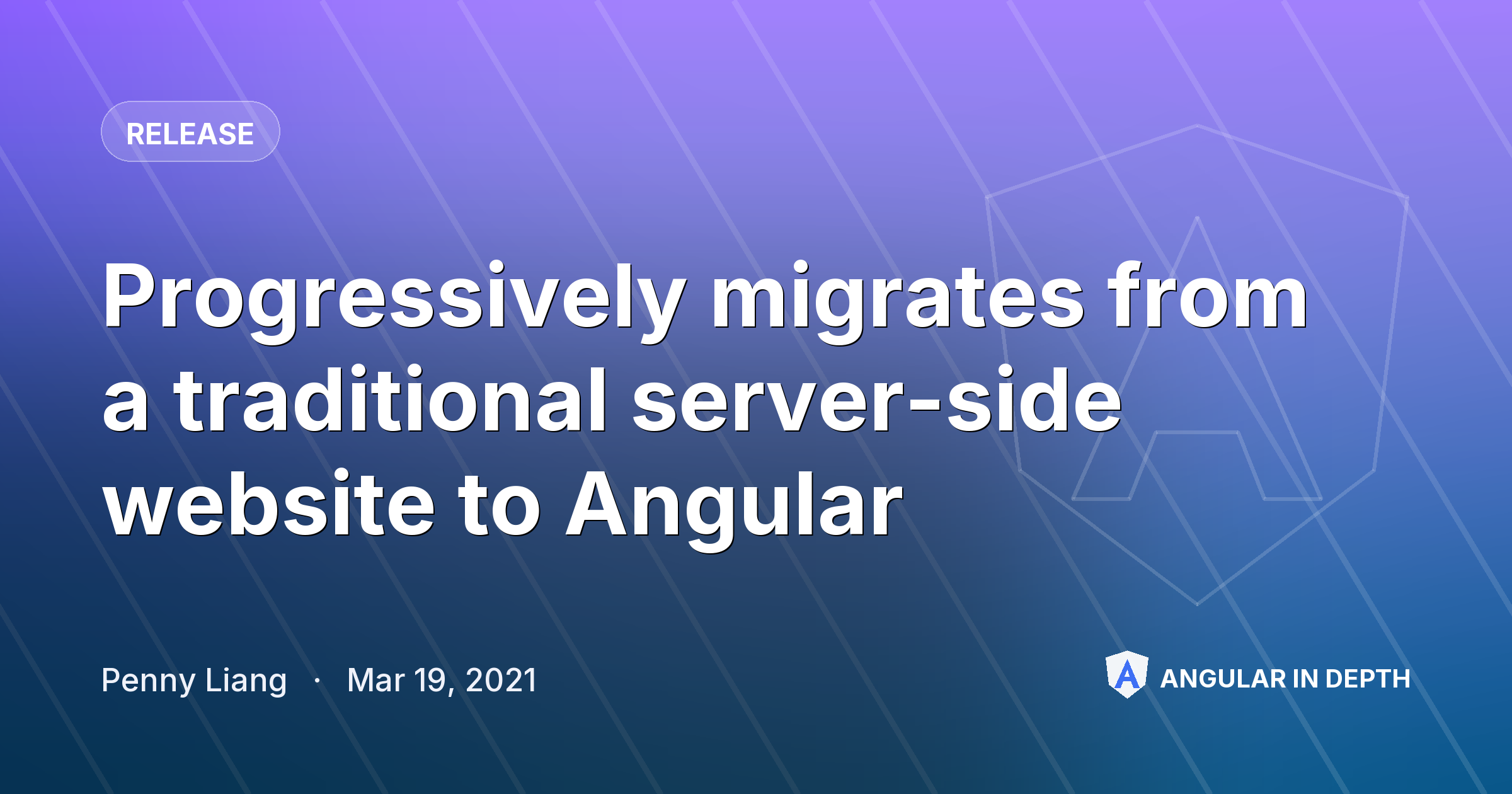 Progressively migrates from a traditional server-side website to Angular Progressively migrates from a traditional server-side website to Angular — Release article by Penny Liang on Angular In Depth