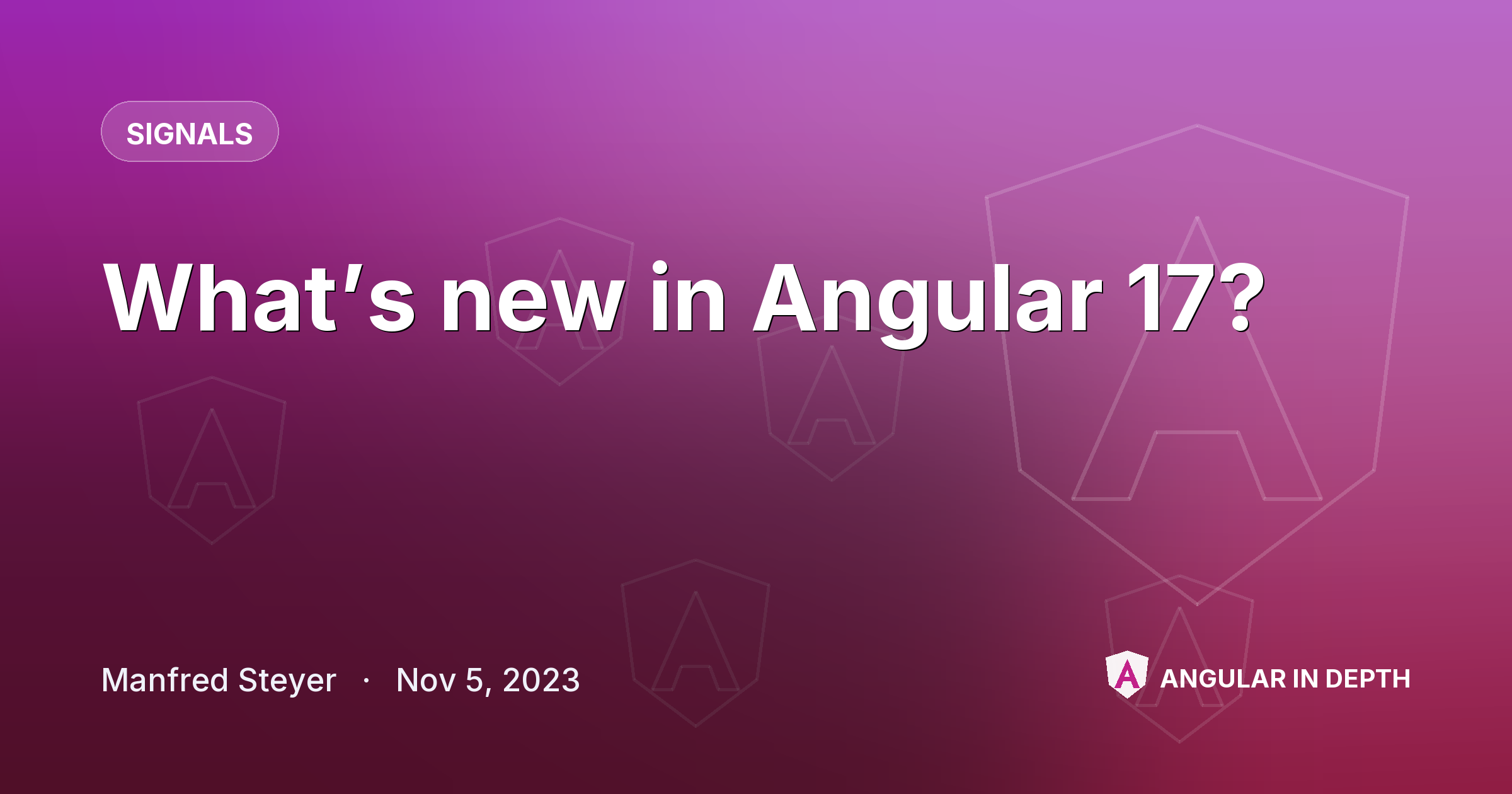 What’s new in Angular 17? — Signals article by Manfred Steyer on Angular In Depth