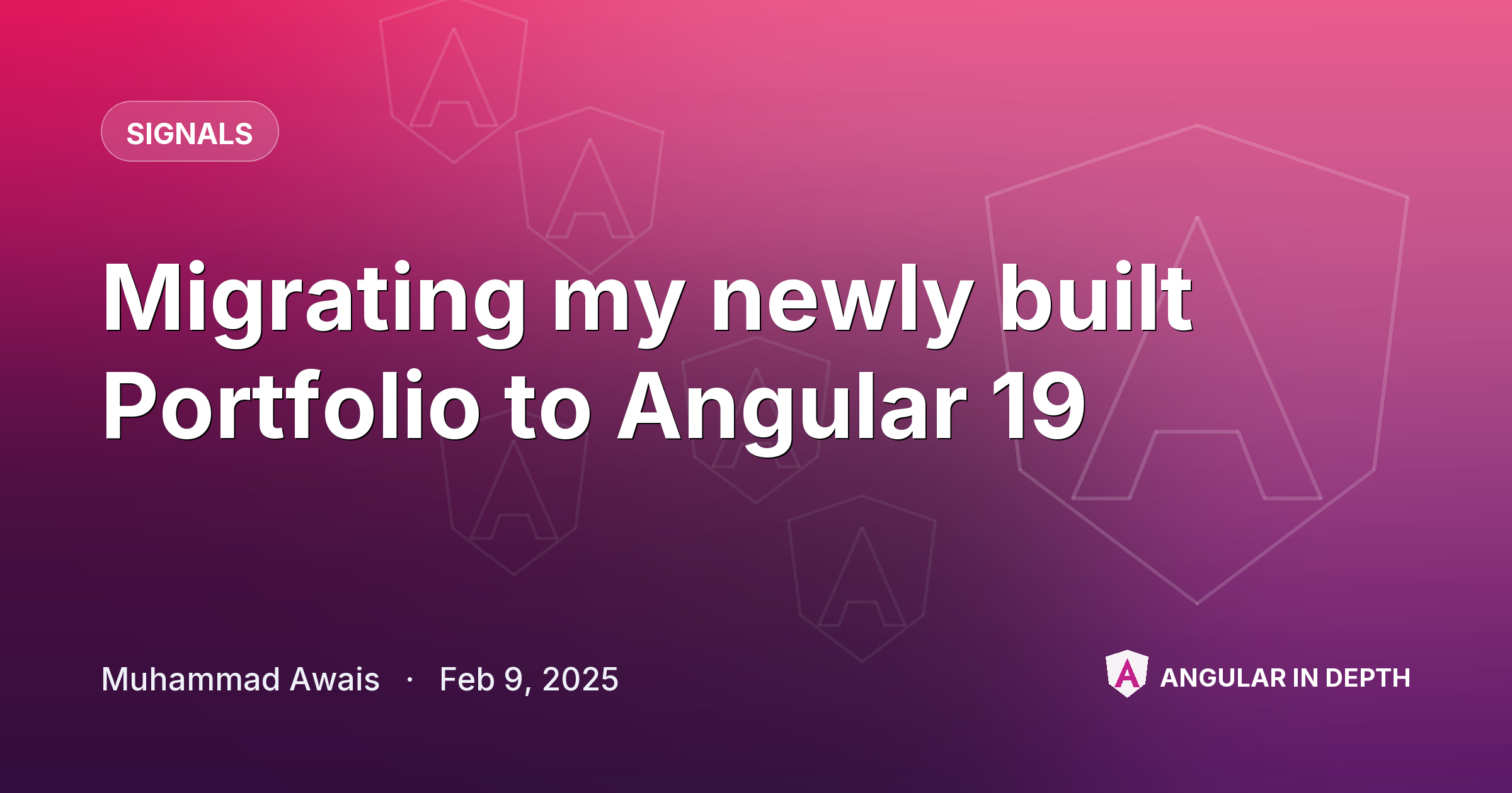 Migrating my newly built Portfolio to Angular 19 π Migrating my newly built Portfolio to Angular 19 π β Signals article by Muhammad Awais on Angular In Depth