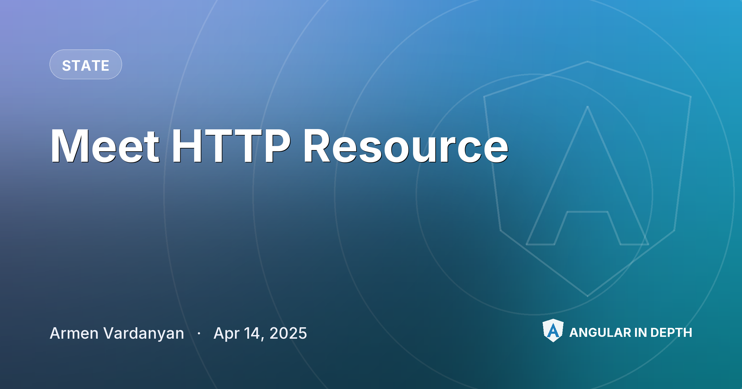 Meet HTTP Resource — State article by Armen Vardanyan on Angular In Depth