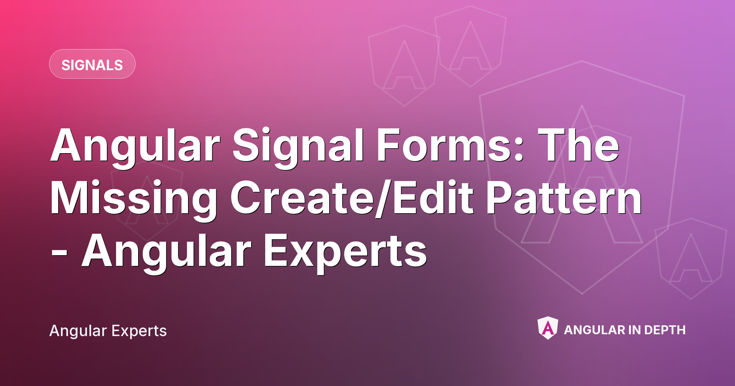 Angular Signal Forms: The Missing Create/Edit Pattern - Angular Experts — Signals article by Angular Experts on Angular In Depth