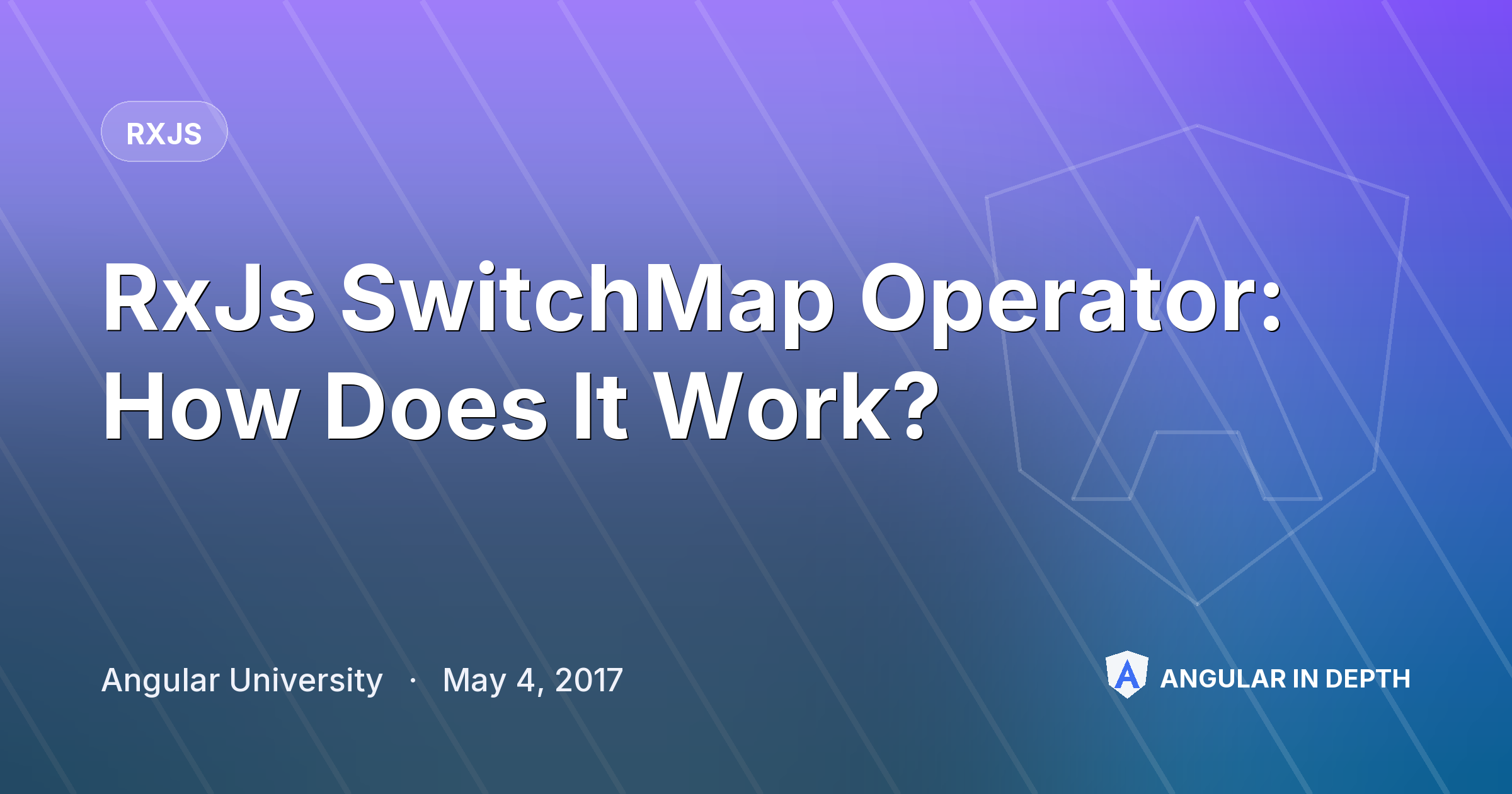 RxJs SwitchMap Operator: How Does It Work? — RxJS article by Angular University on Angular In Depth