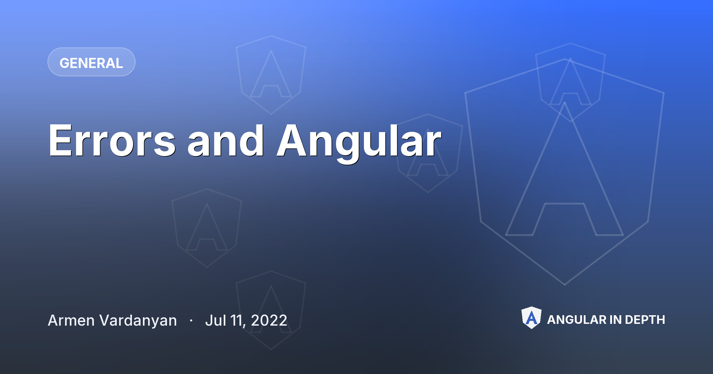Errors and Angular — General article by Armen Vardanyan on Angular In Depth
