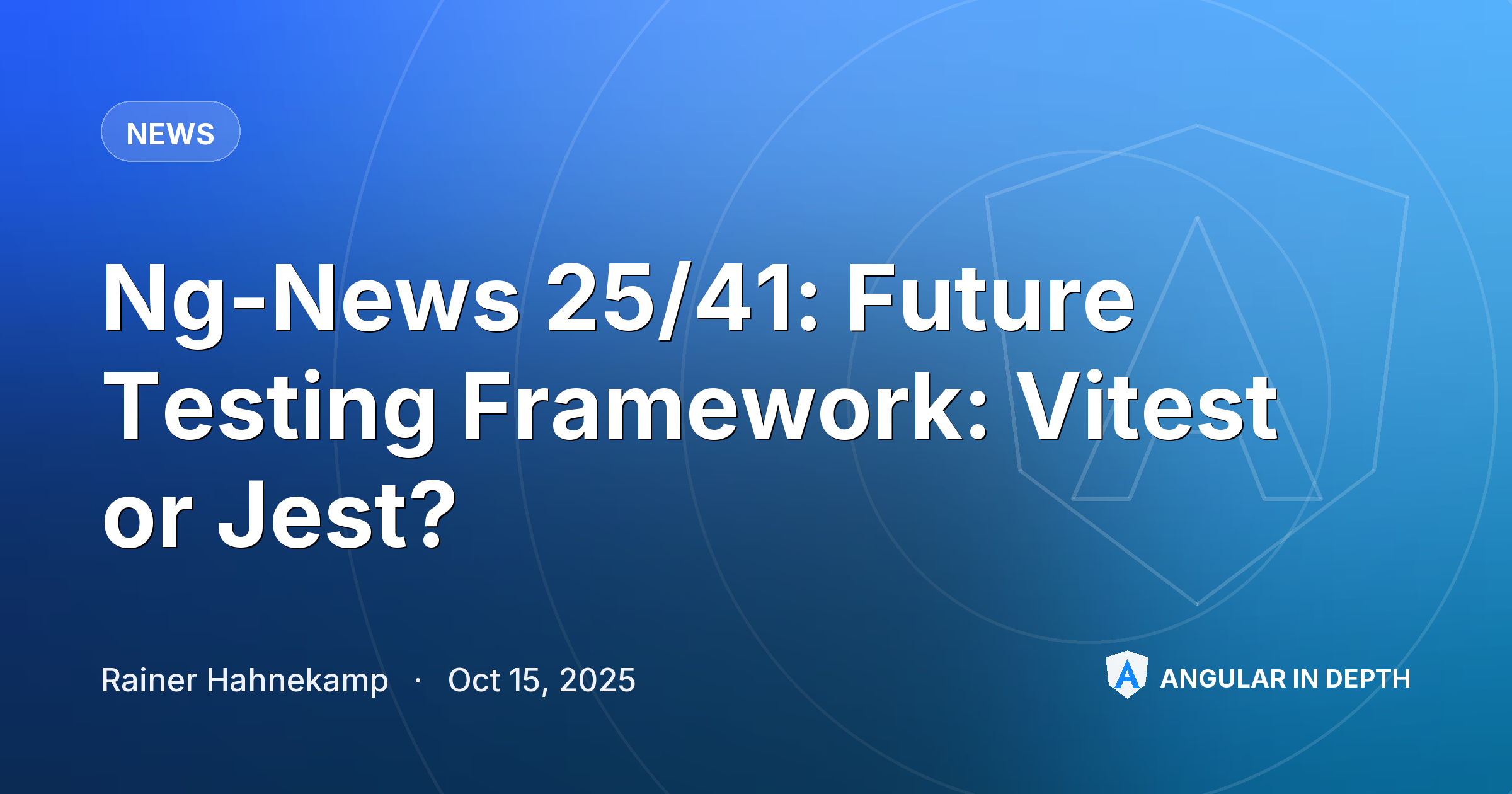 Ng-News 25/41: Future Testing Framework: Vitest or Jest? Ng-News 25/41: Future Testing Framework: Vitest or Jest? — News article by Rainer Hahnekamp on Angular In Depth