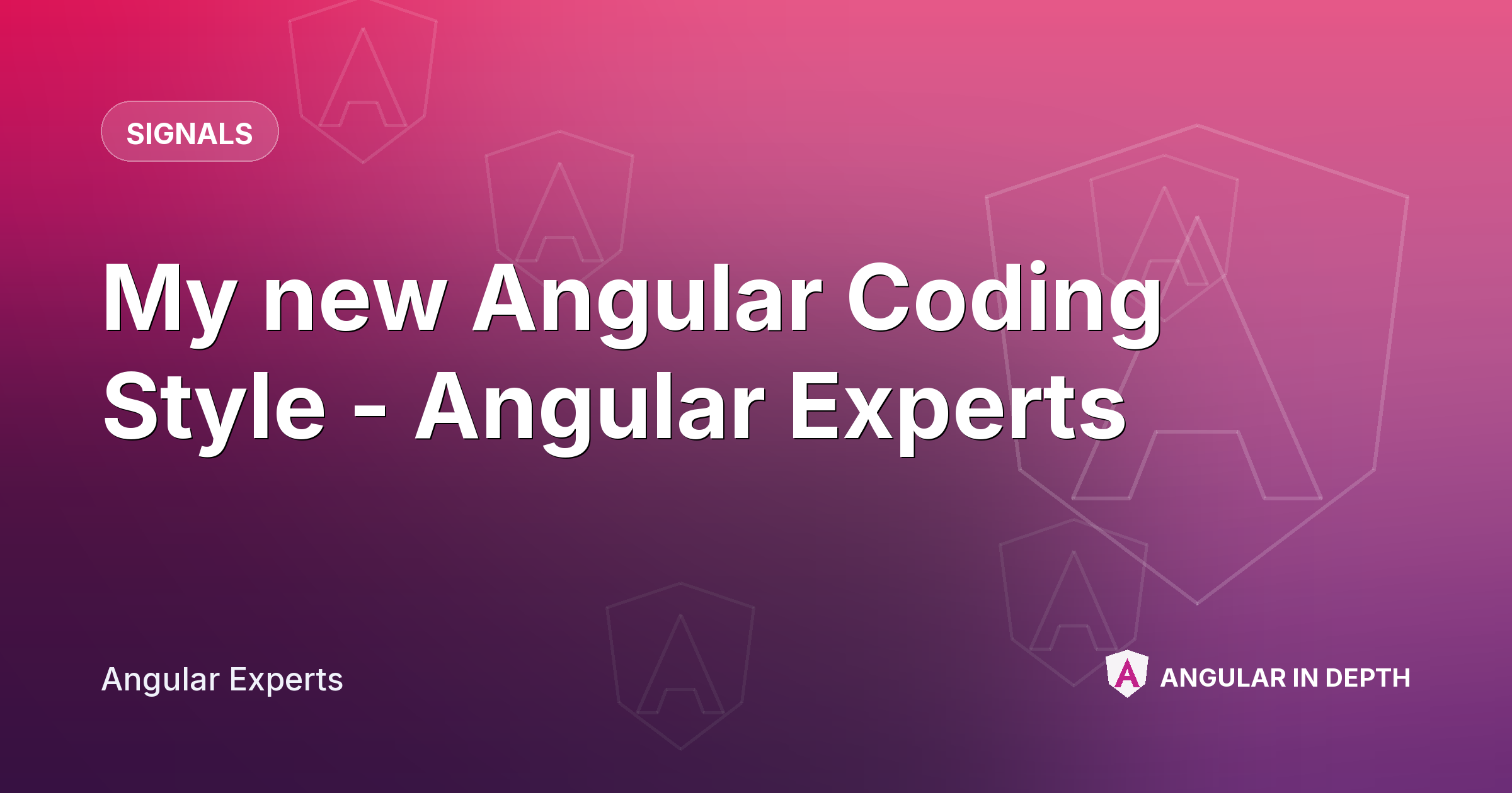 My new Angular Coding Style - Angular Experts — Signals article by Angular Experts on Angular In Depth