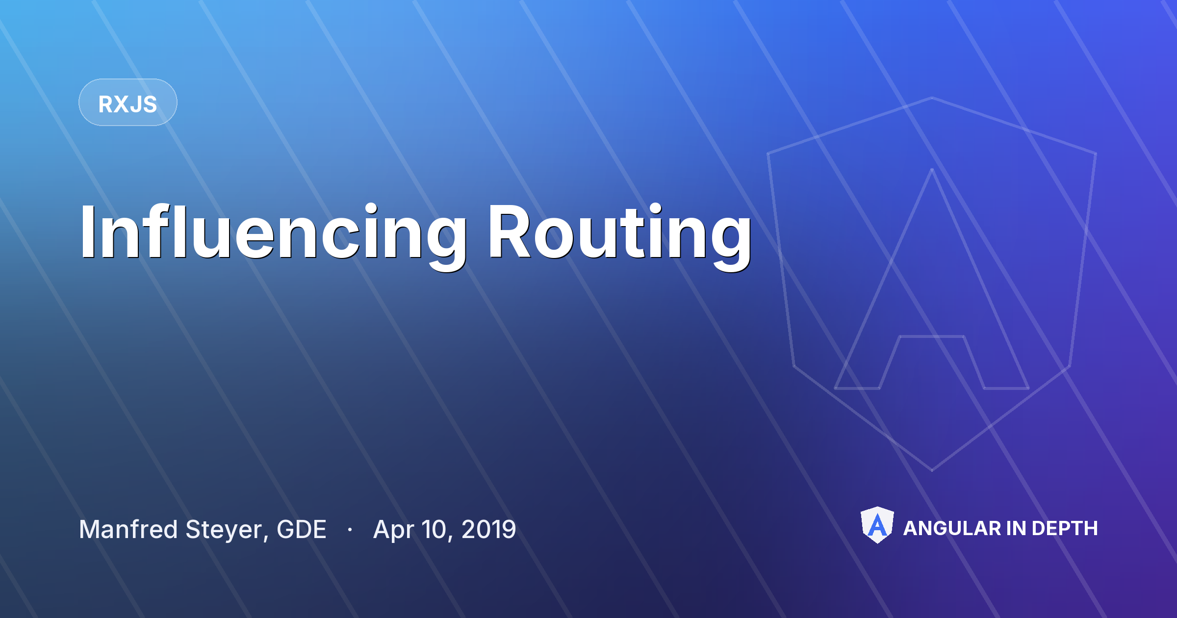 Influencing Routing — RxJS article by Manfred Steyer, GDE on Angular In Depth