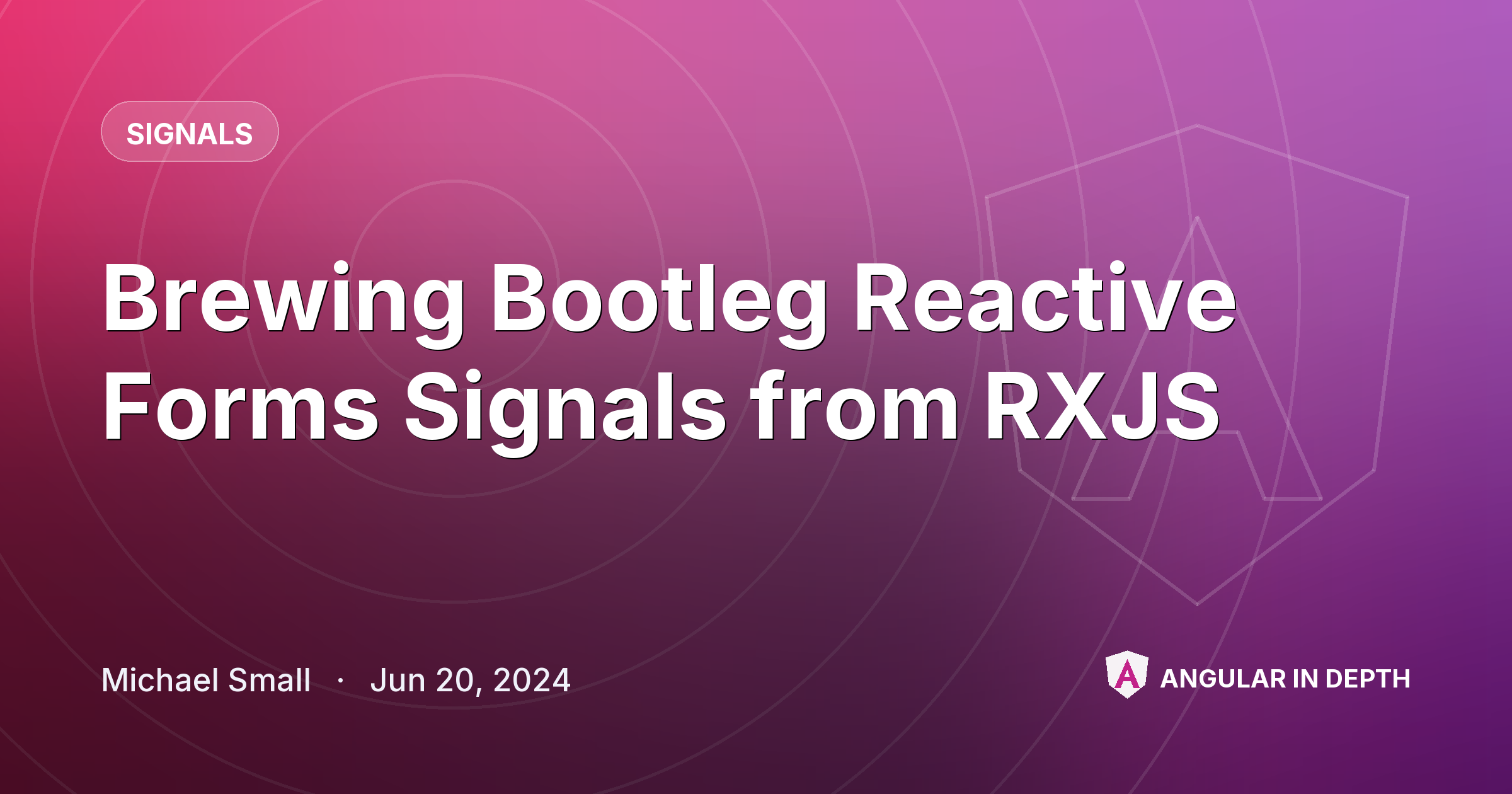 Brewing Bootleg Reactive Forms Signals from RXJS Brewing Bootleg Reactive Forms Signals from RXJS — Signals article by Michael Small on Angular In Depth