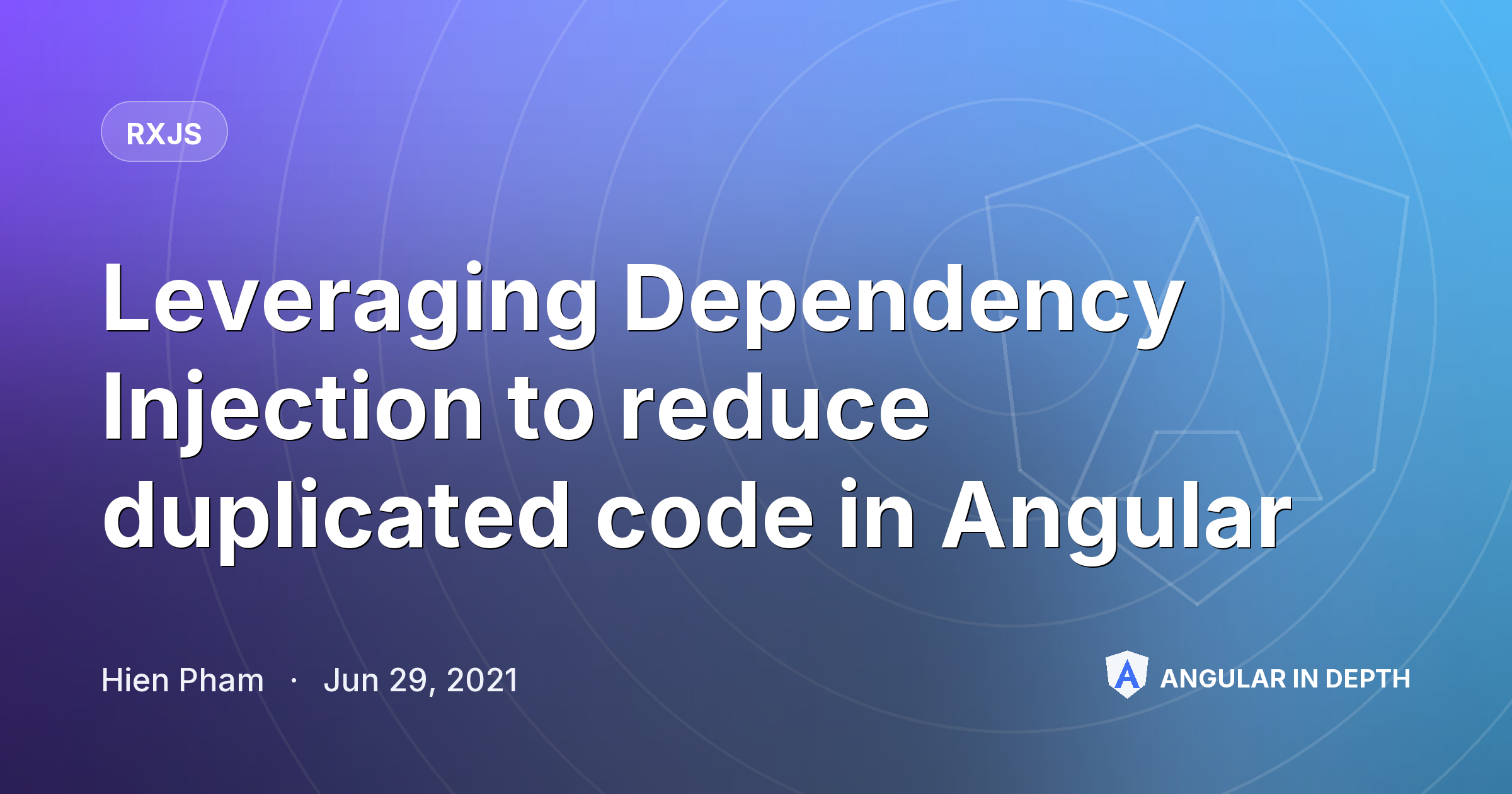 Leveraging Dependency Injection to reduce duplicated code in Angular — RxJS article by Hien Pham on Angular In Depth