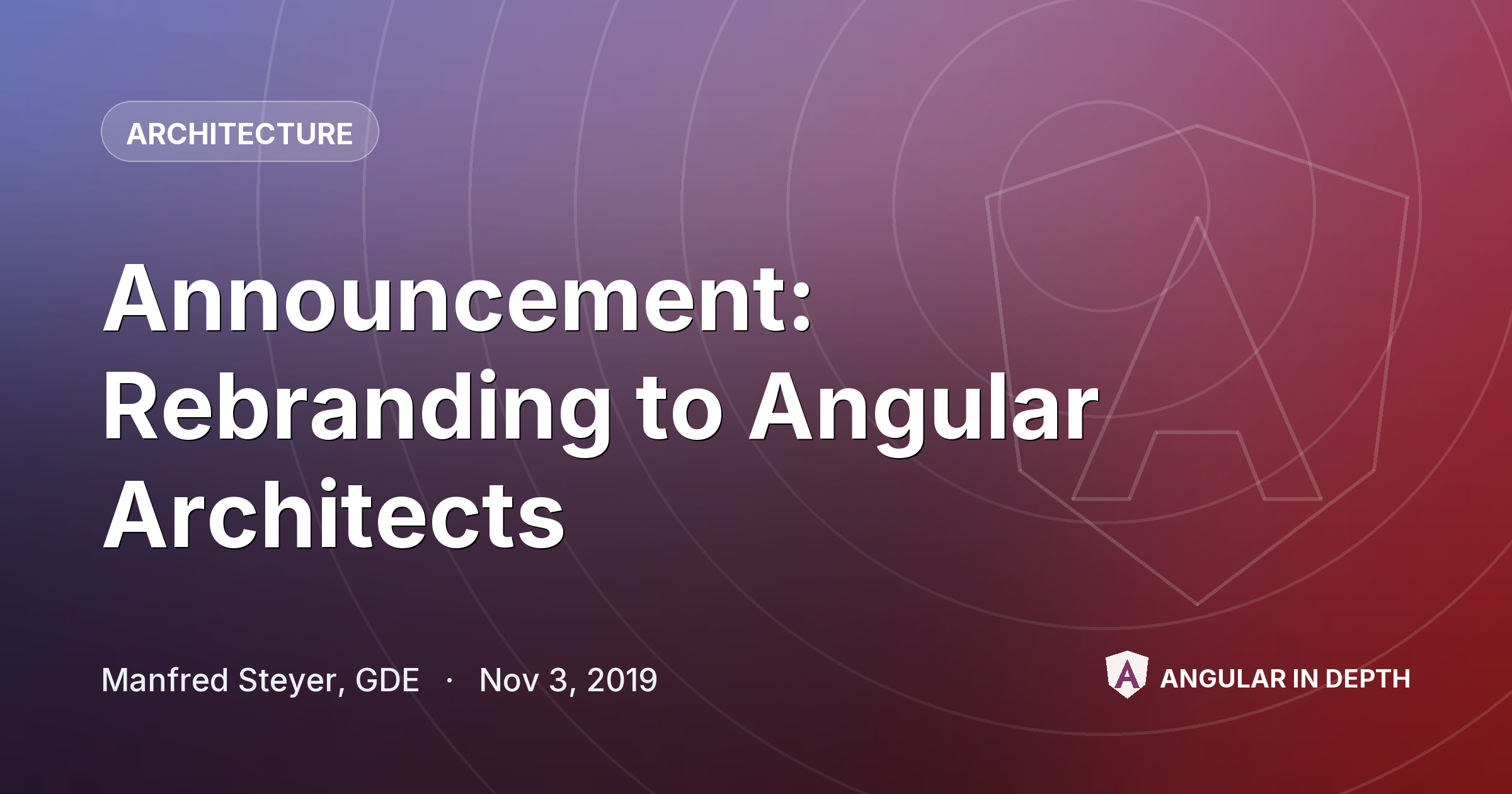 Announcement: Rebranding to Angular Architects — Architecture article by Manfred Steyer, GDE on Angular In Depth