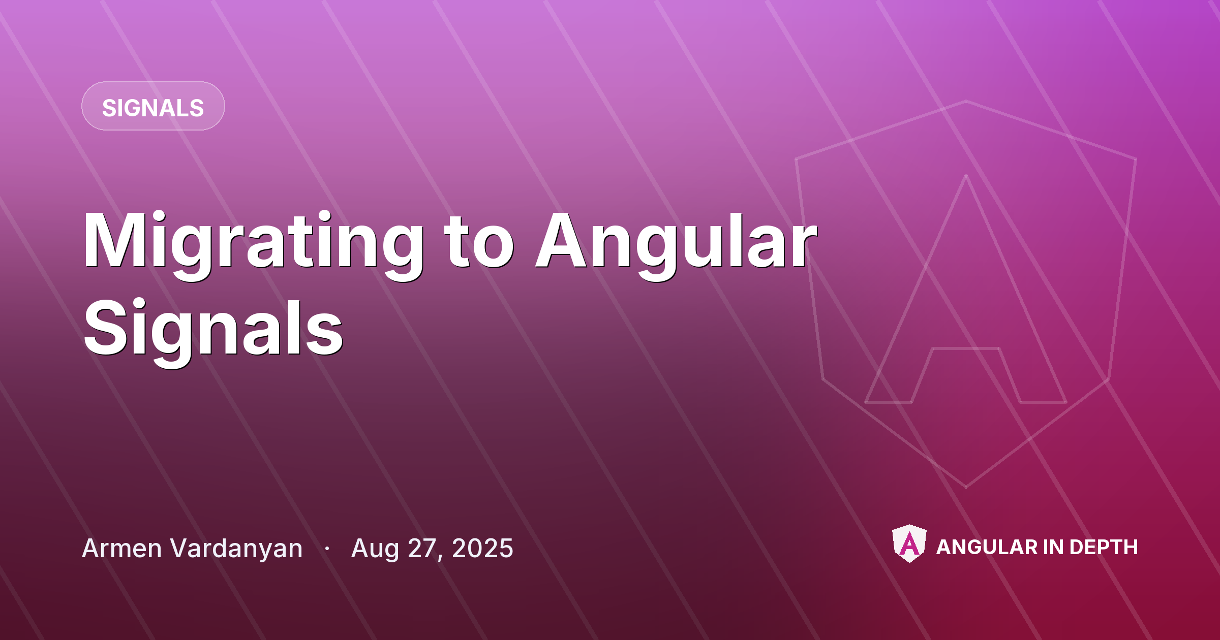 Migrating to Angular Signals — Signals article by Armen Vardanyan on Angular In Depth