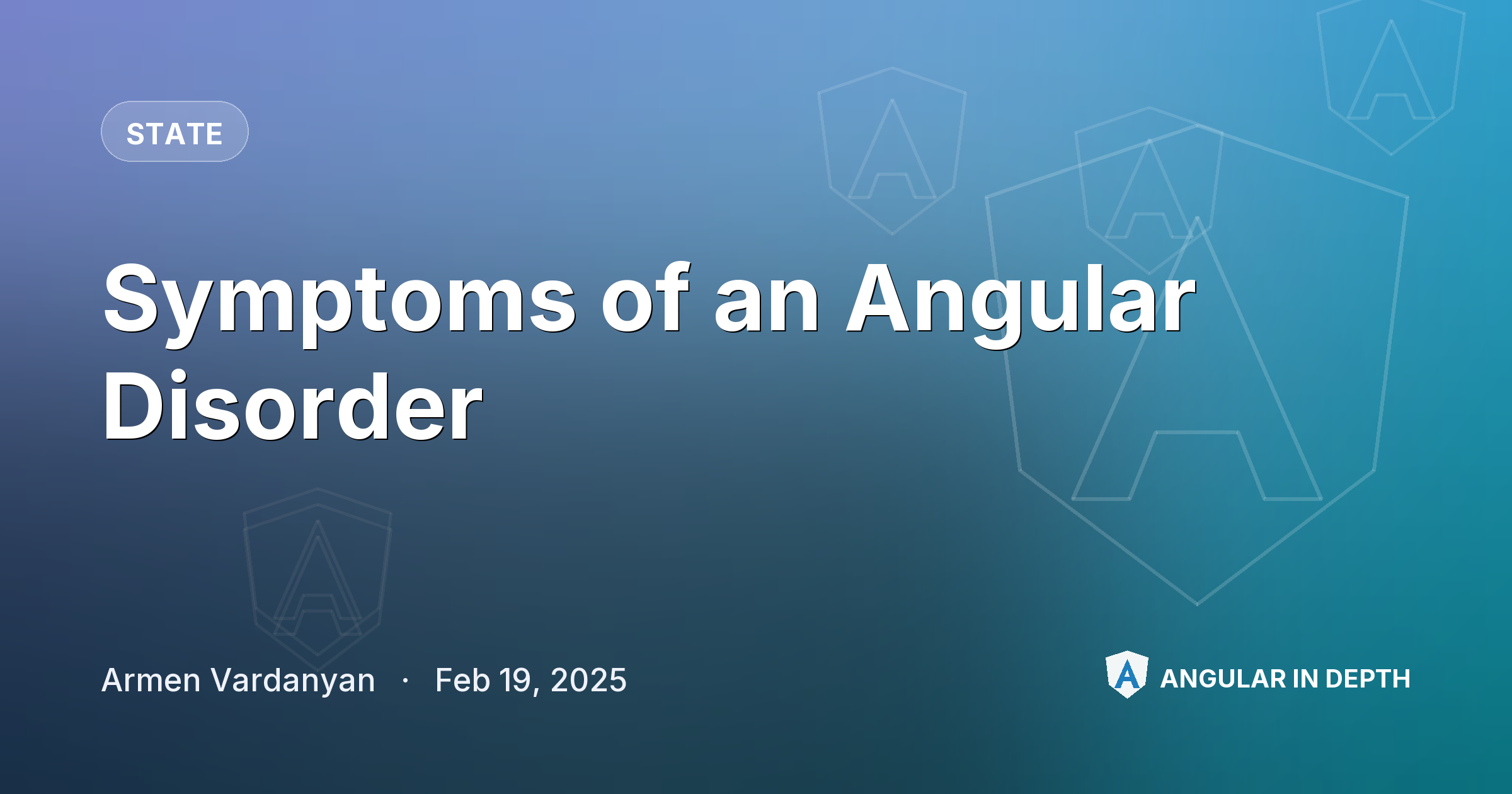 Symptoms of an Angular Disorder — State article by Armen Vardanyan on Angular In Depth