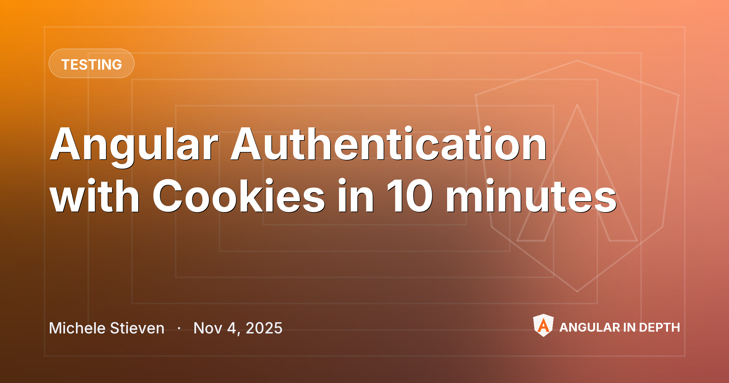 Angular Authentication with Cookies in 10 minutes — Testing article by Michele Stieven on Angular In Depth