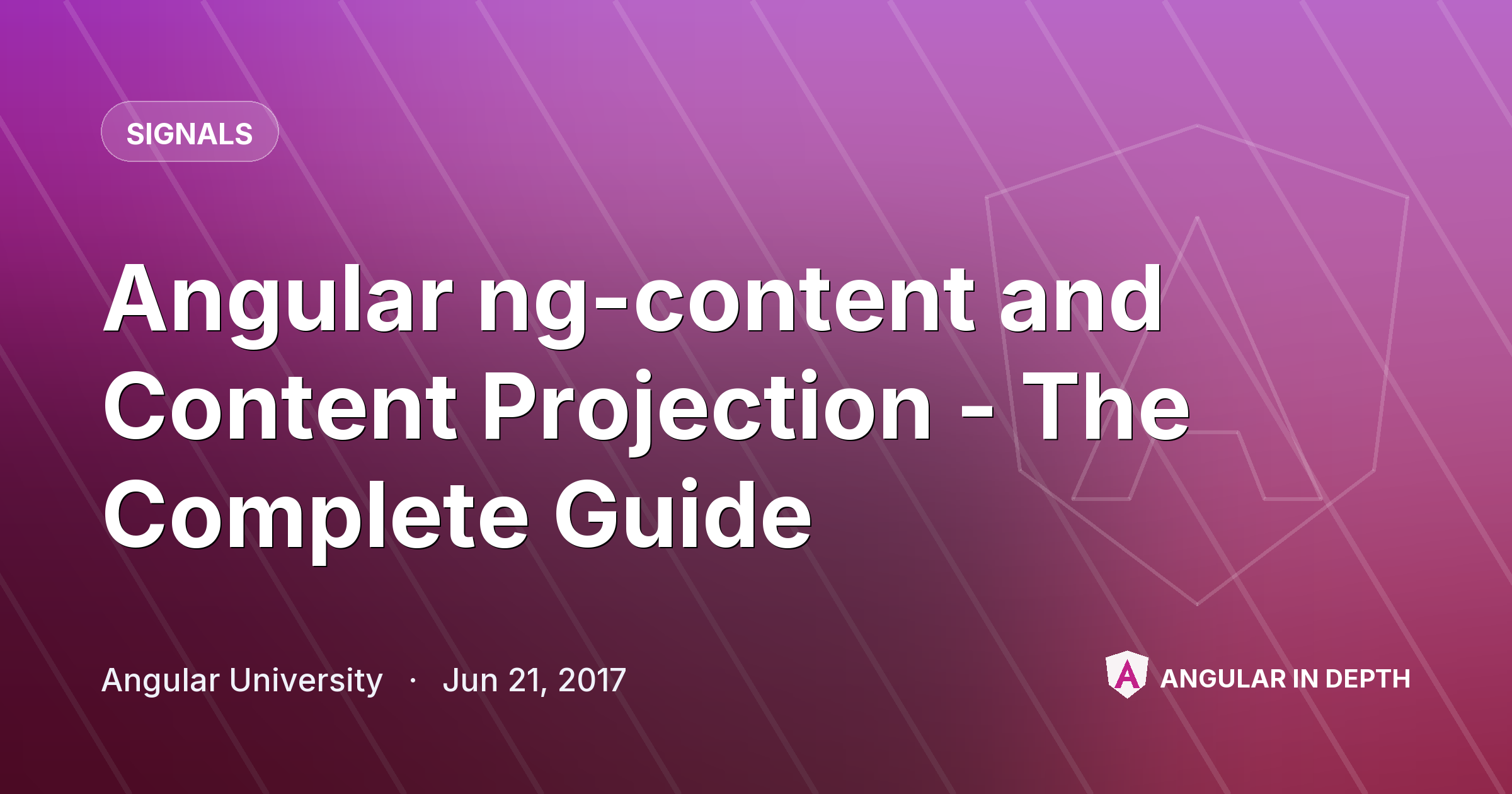 Angular ng-content and Content Projection - The Complete Guide Angular ng-content and Content Projection - The Complete Guide — Signals article by Angular University on Angular In Depth