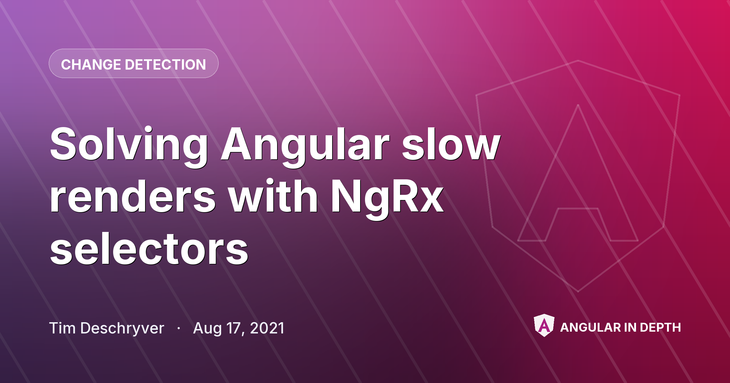 Solving Angular slow renders with NgRx selectors — Change Detection article by Tim Deschryver on Angular In Depth