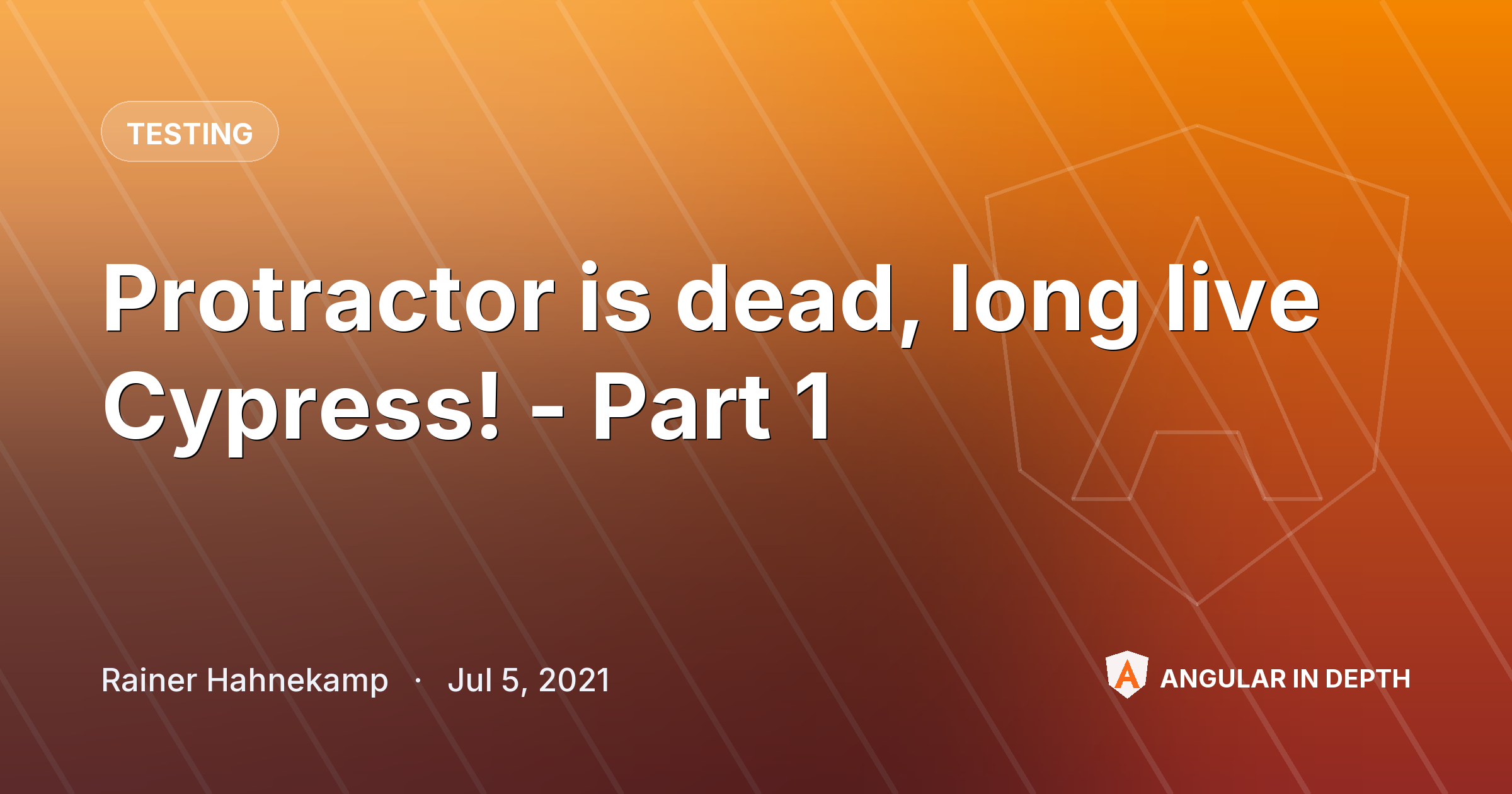 Protractor is dead, long live Cypress! - Part 1 Protractor is dead, long live Cypress! - Part 1 — Testing article by Rainer Hahnekamp on Angular In Depth