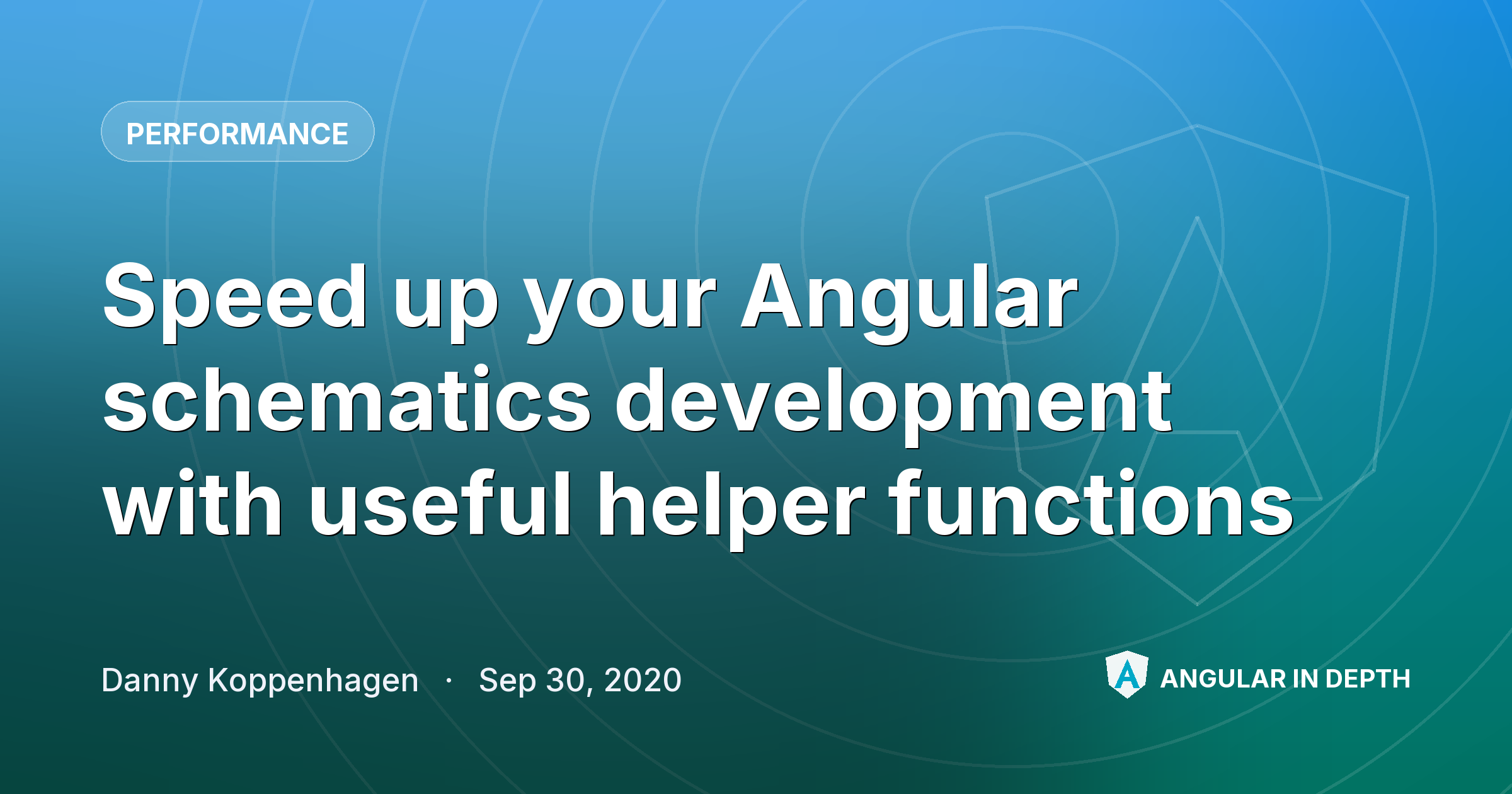 Speed up your Angular schematics development with useful helper functions Speed up your Angular schematics development with useful helper functions — Performance article by Danny Koppenhagen on Angular In Depth