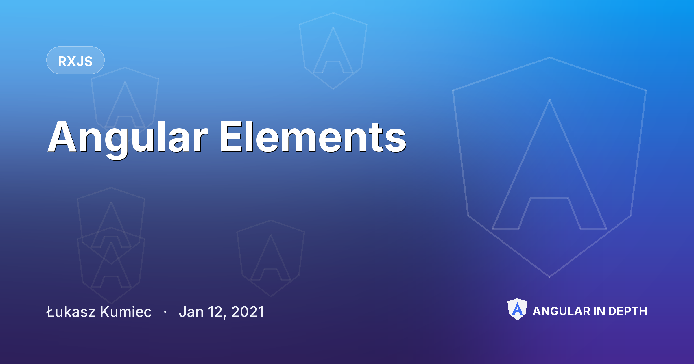 Angular Elements — RxJS article by Łukasz Kumiec on Angular In Depth