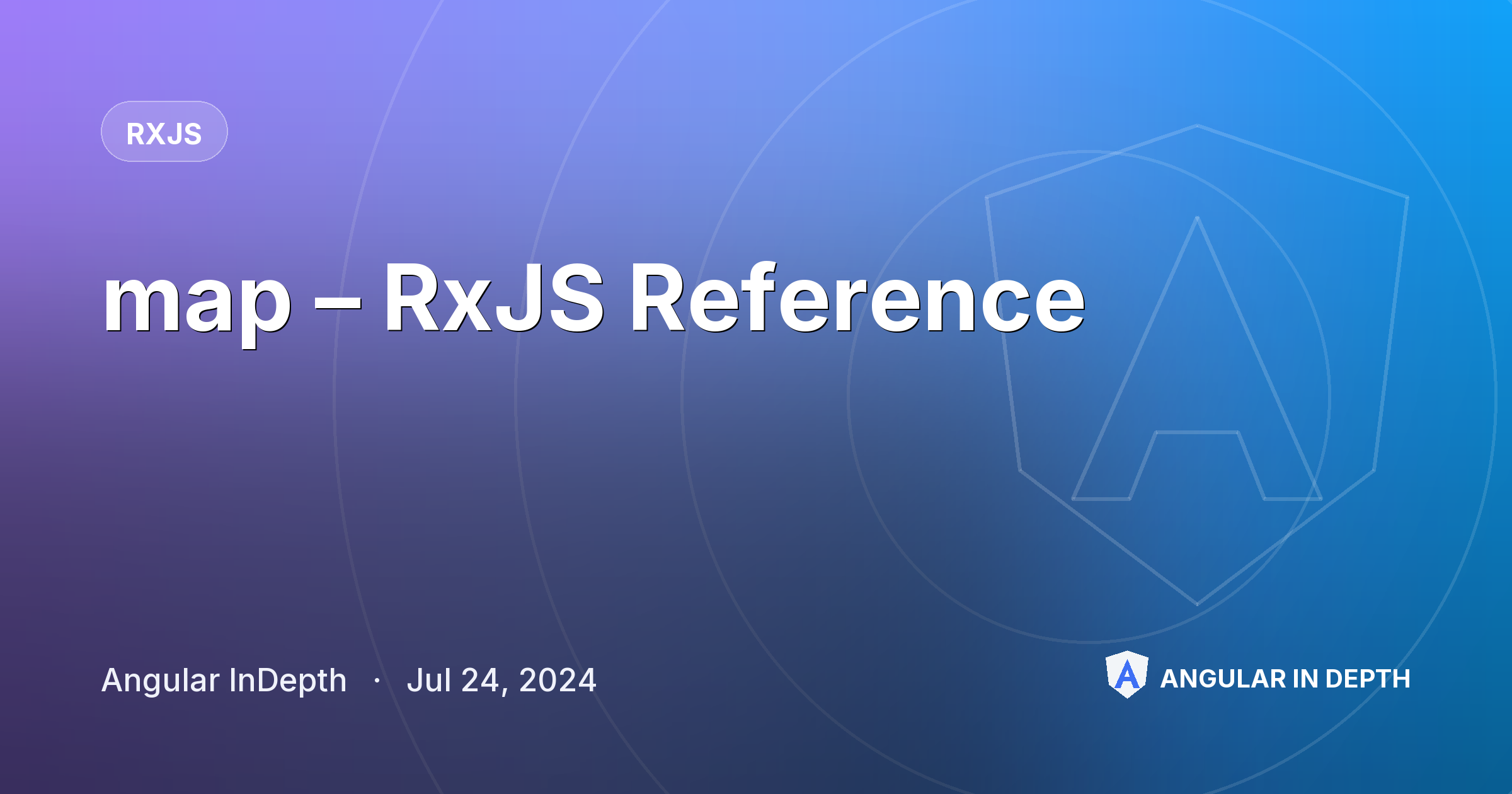 map – RxJS Reference — RxJS article by Angular InDepth on Angular In Depth
