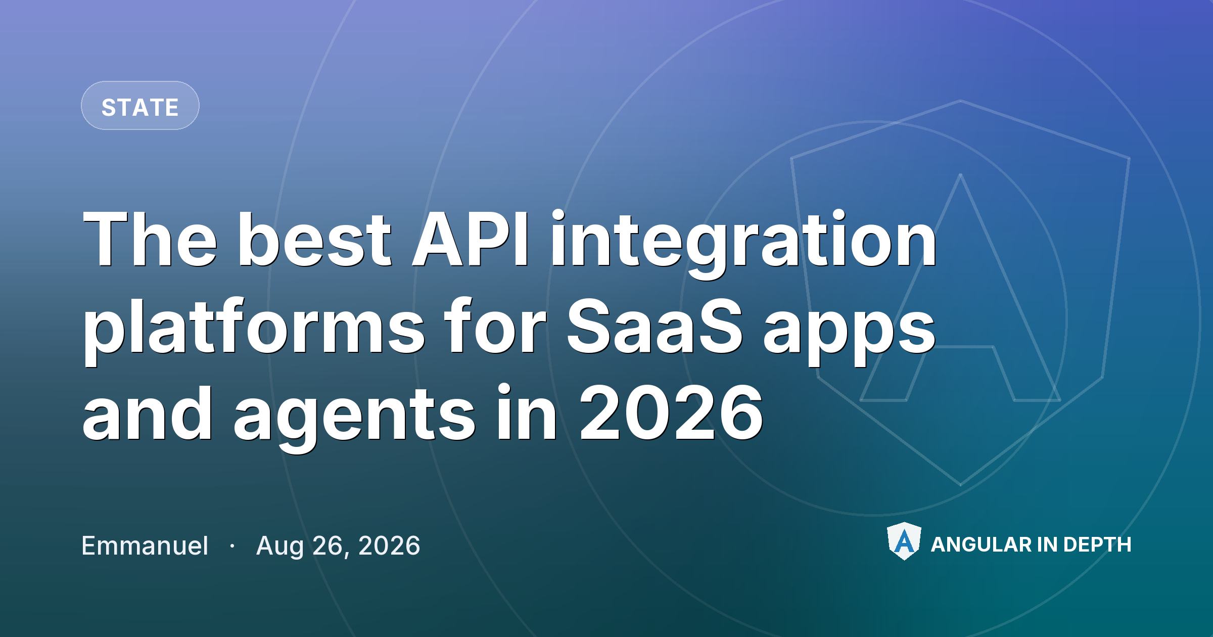 The best API integration platforms for SaaS apps and agents in 2026 The best API integration platforms for SaaS apps and agents in 2026 — State article by Emmanuel on Angular In Depth
