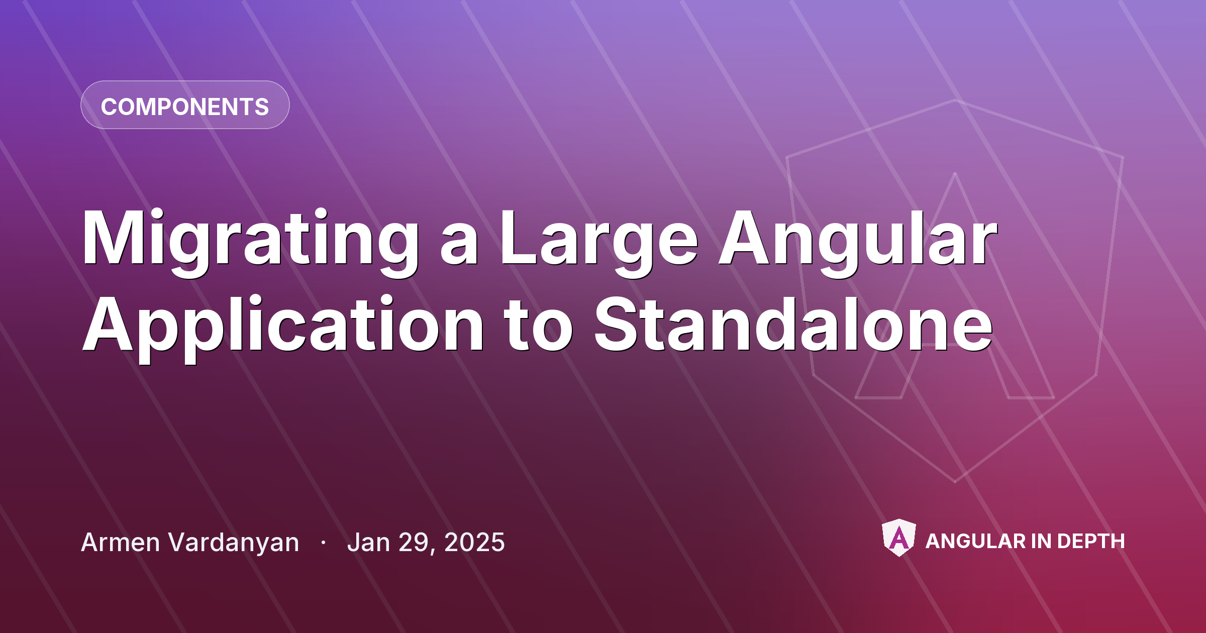 Migrating a Large Angular Application to Standalone — Components article by Armen Vardanyan on Angular In Depth