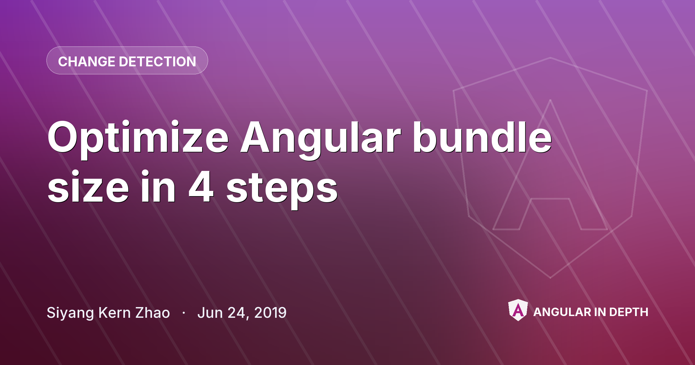 Optimize Angular bundle size in 4 steps — Change Detection article by Siyang Kern Zhao on Angular In Depth